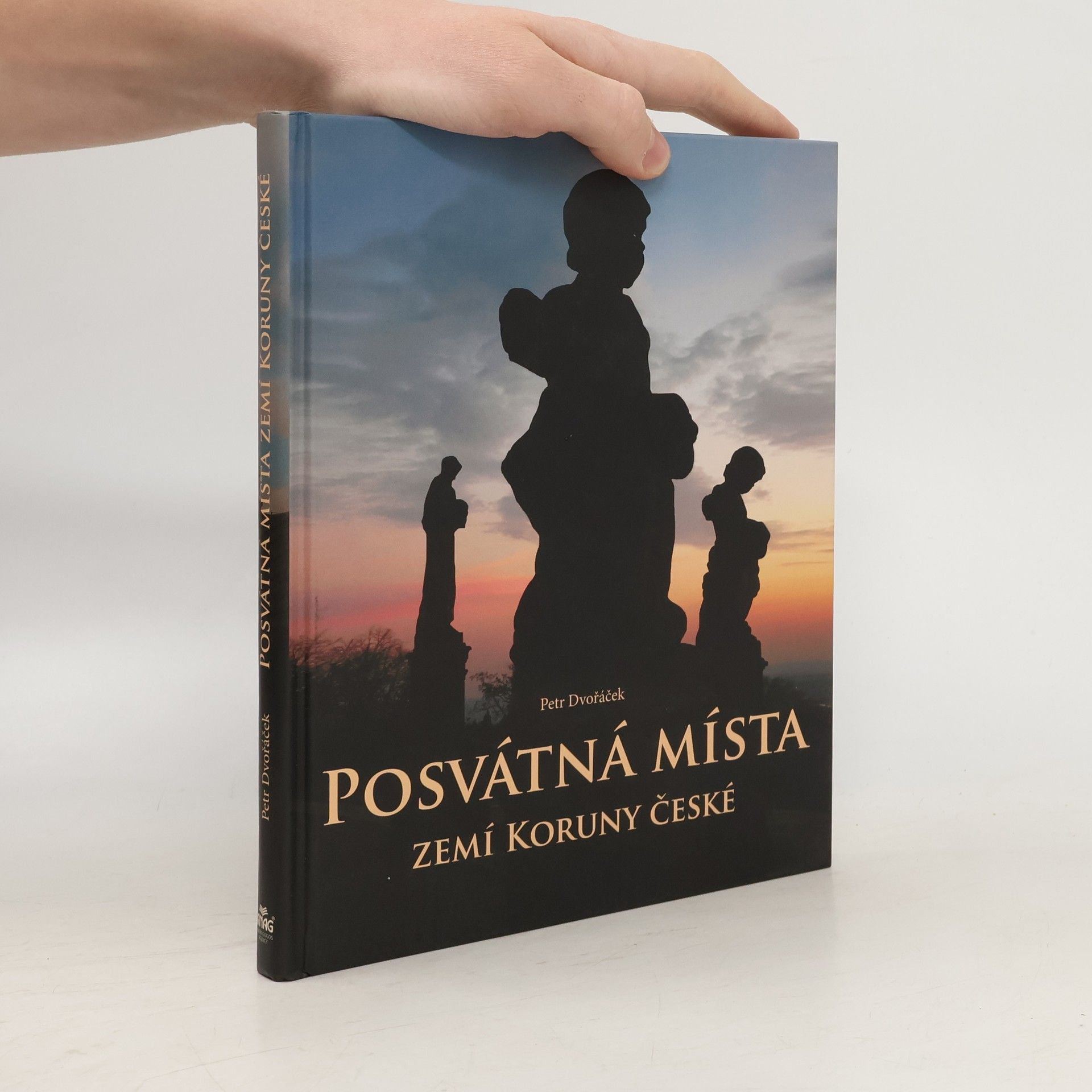 Petr Dvořáček Posvátná místa zemí Koruny české