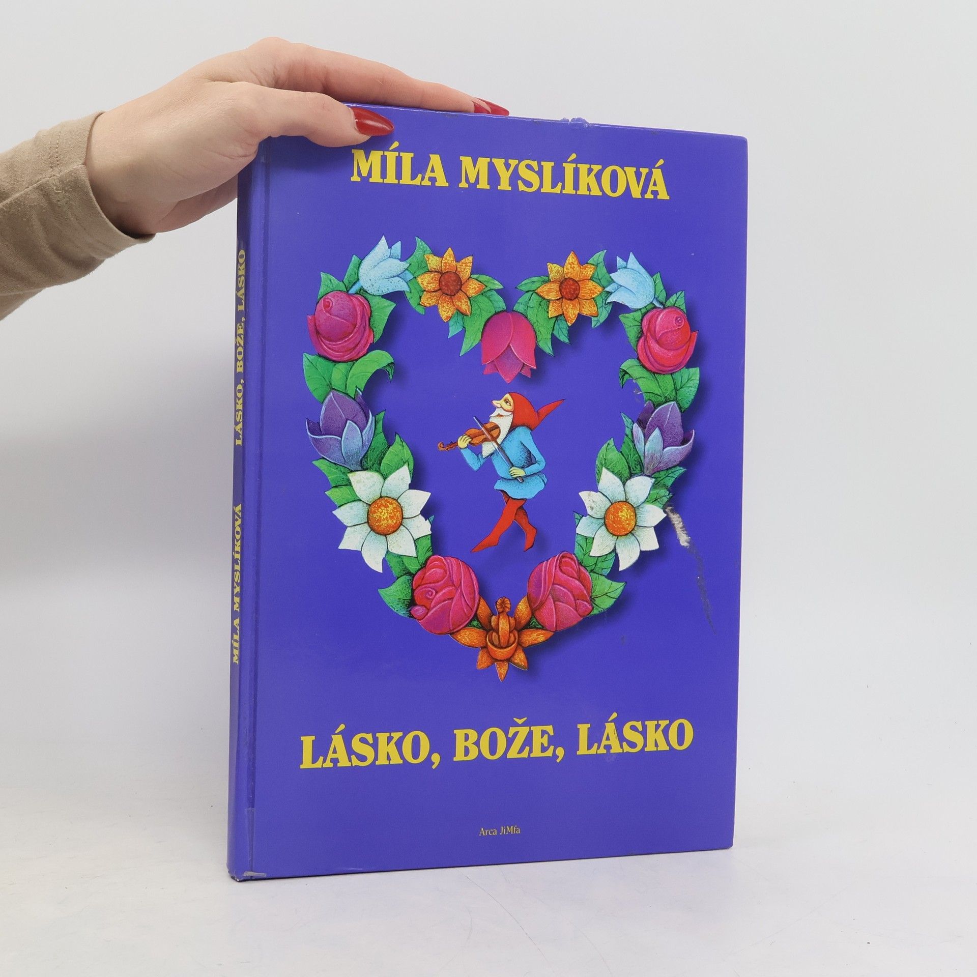 Bohumíla Myslíková Lásko, bože, lásko