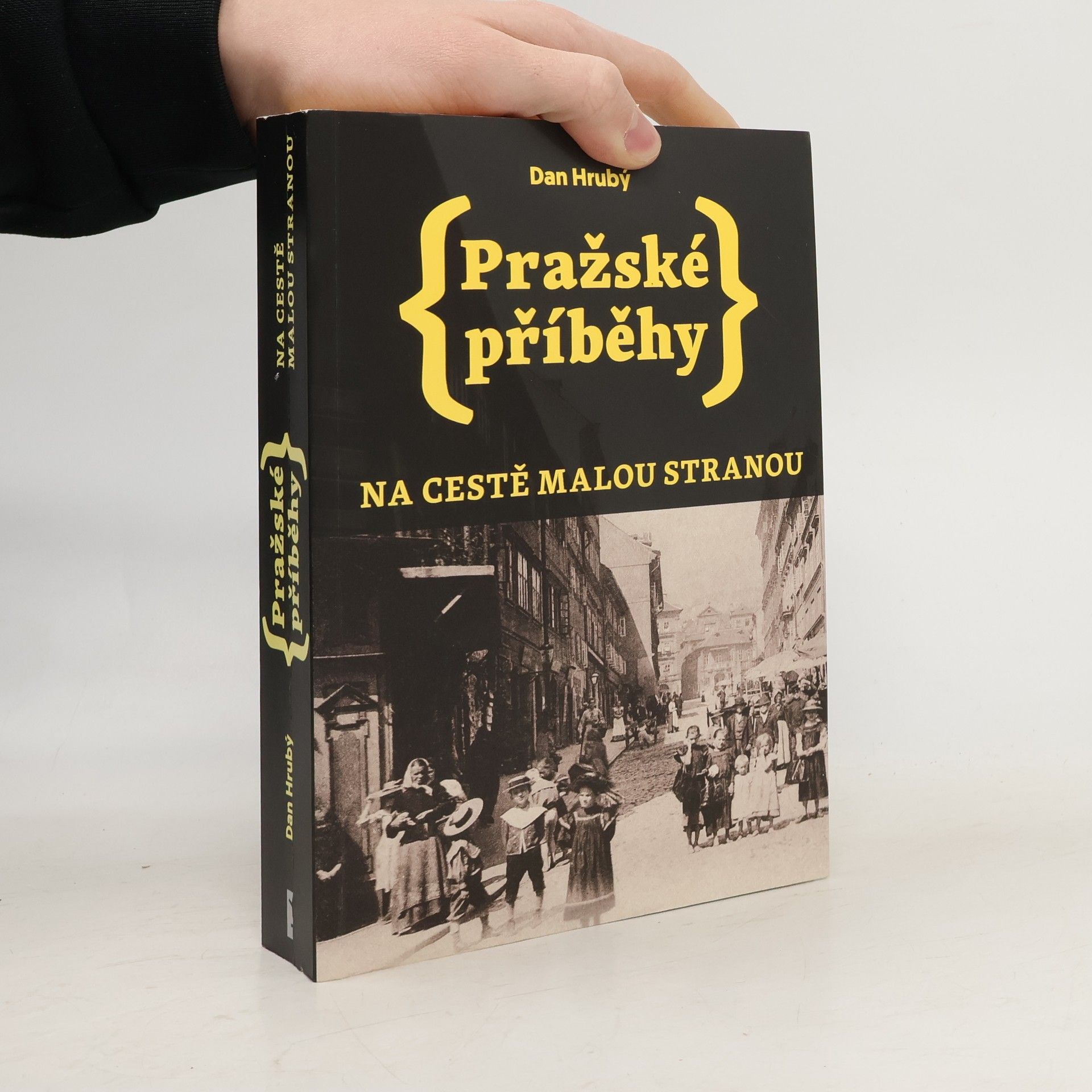 Dan Hrubý Pražské příběhy: na cestě Malou Stranou