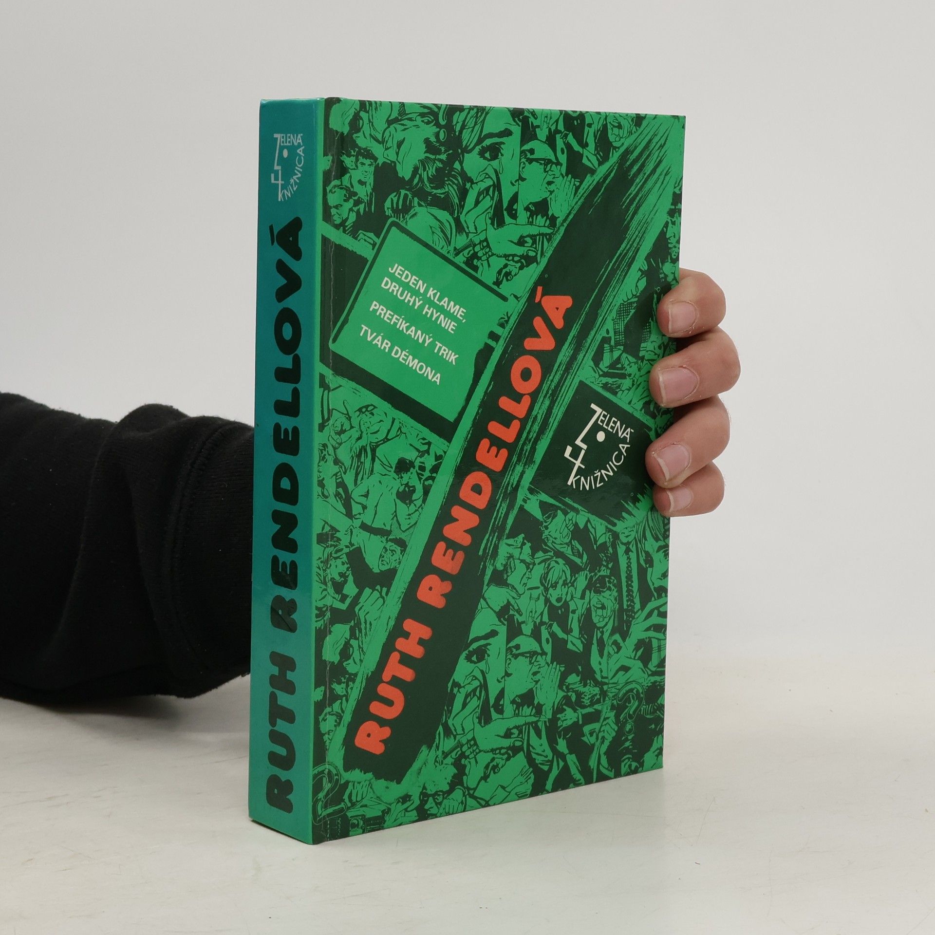 Ruth Rendell Jeden klame, druhý hynie ; Prefíkaný trik ; Tvár démona