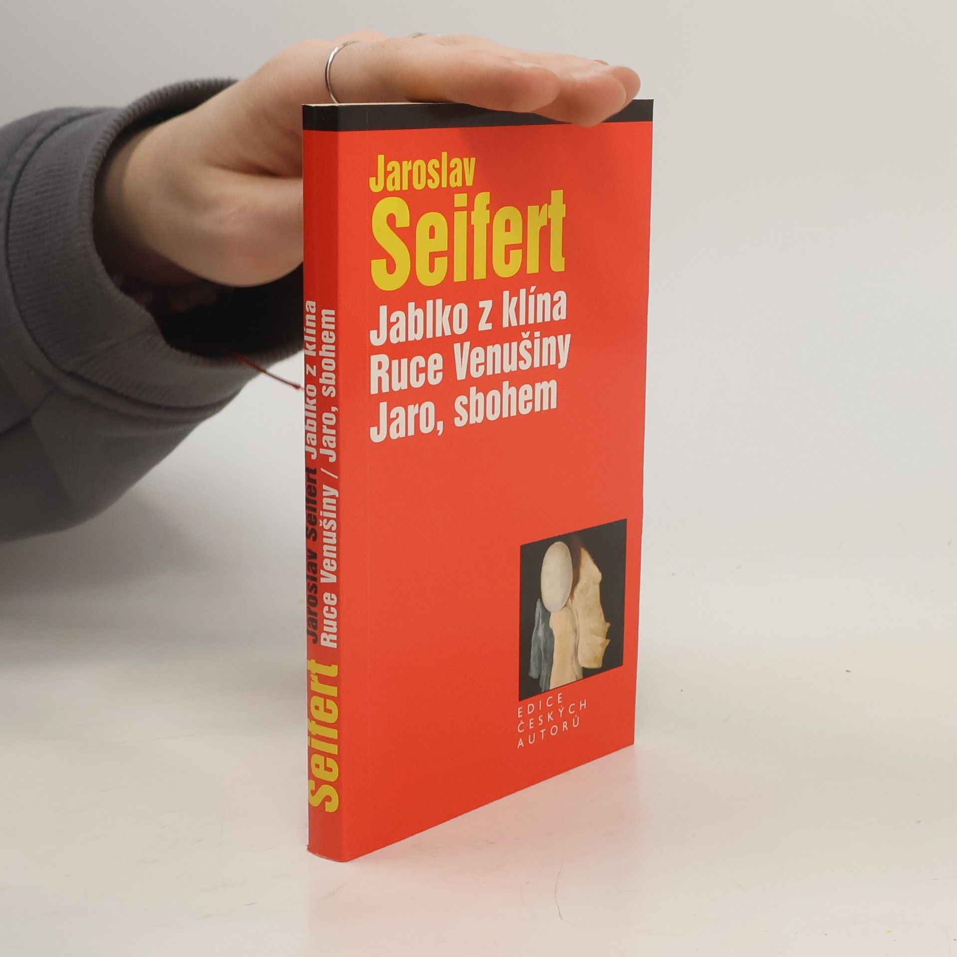 Jaroslav Seifert Jablko z klína. Ruce Venušiny. Jaro, sbohem.