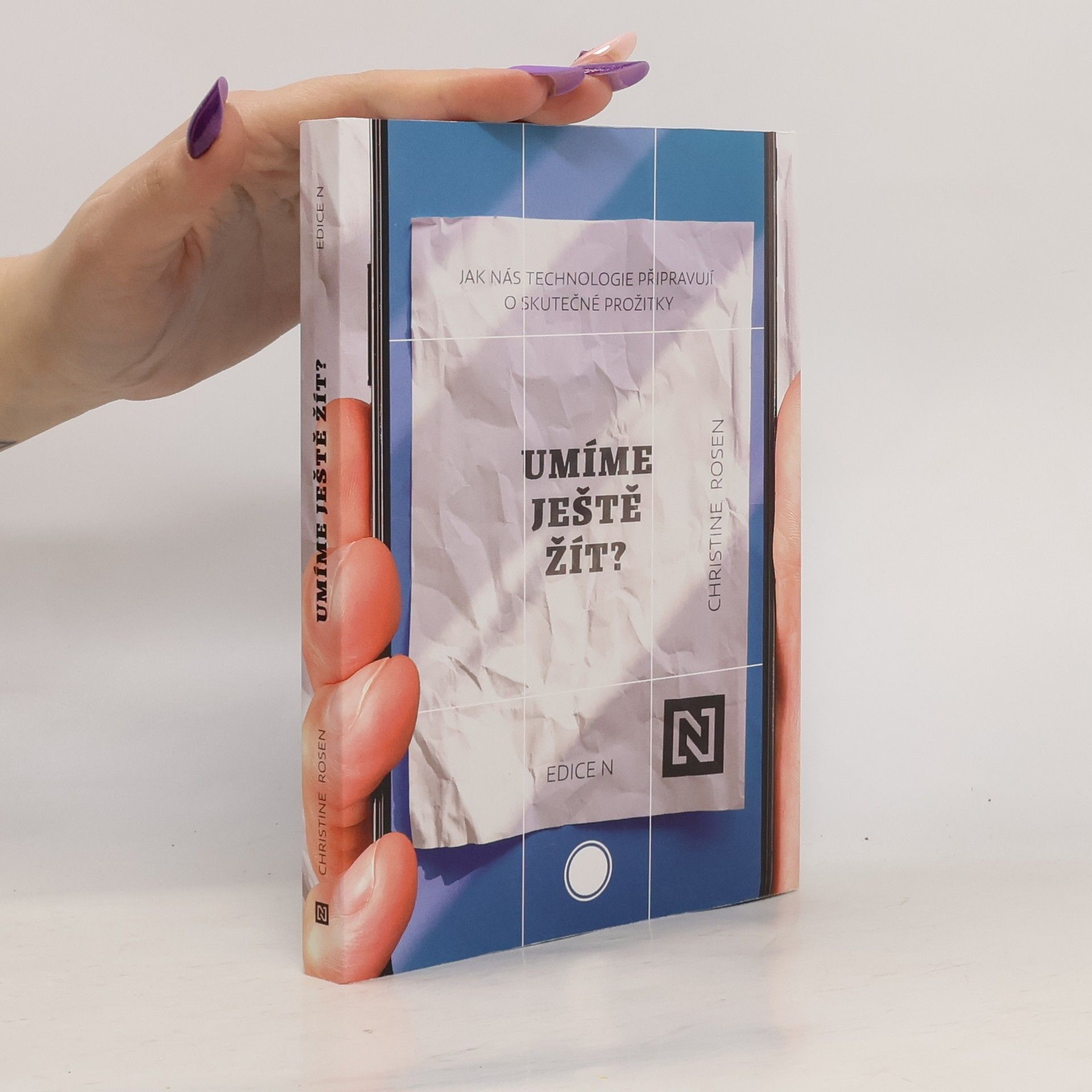 Christine Rosen Umíme ještě žít?