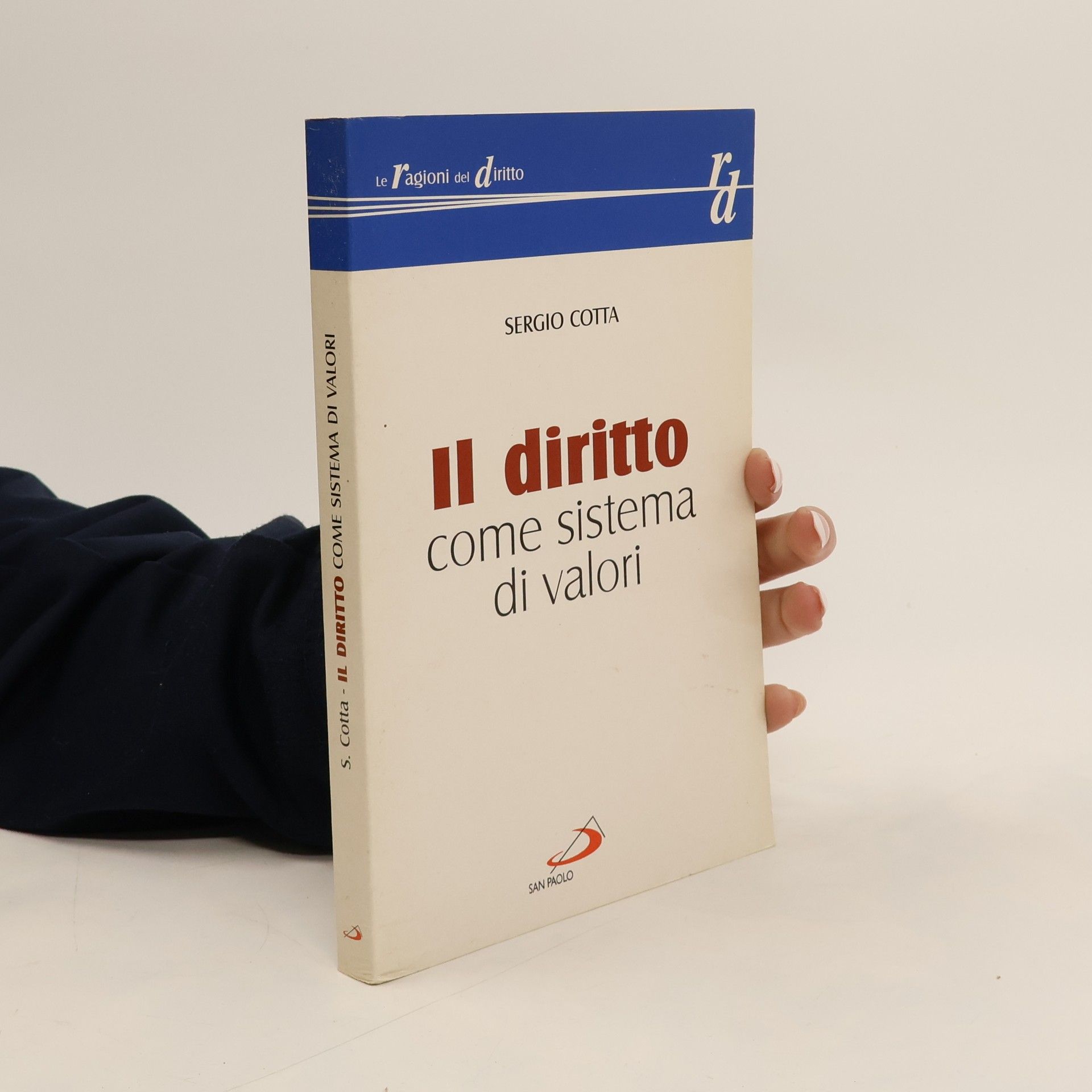 Sergio Cotta Le ragioni del diritto - 2: Il diritto come sistema di valori