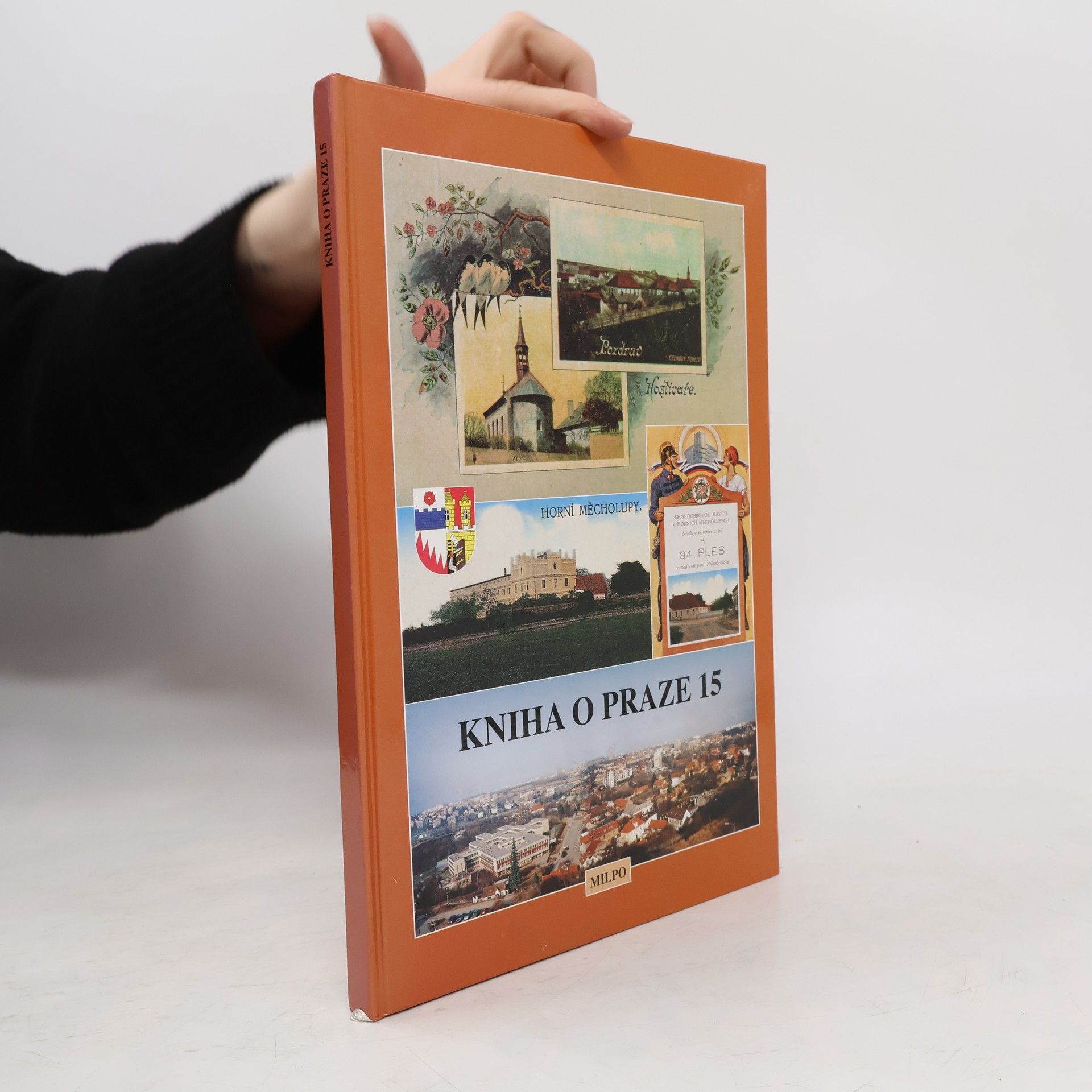 Kniha o Praze 15 : Hostivař, Horní Měcholupy a okolí