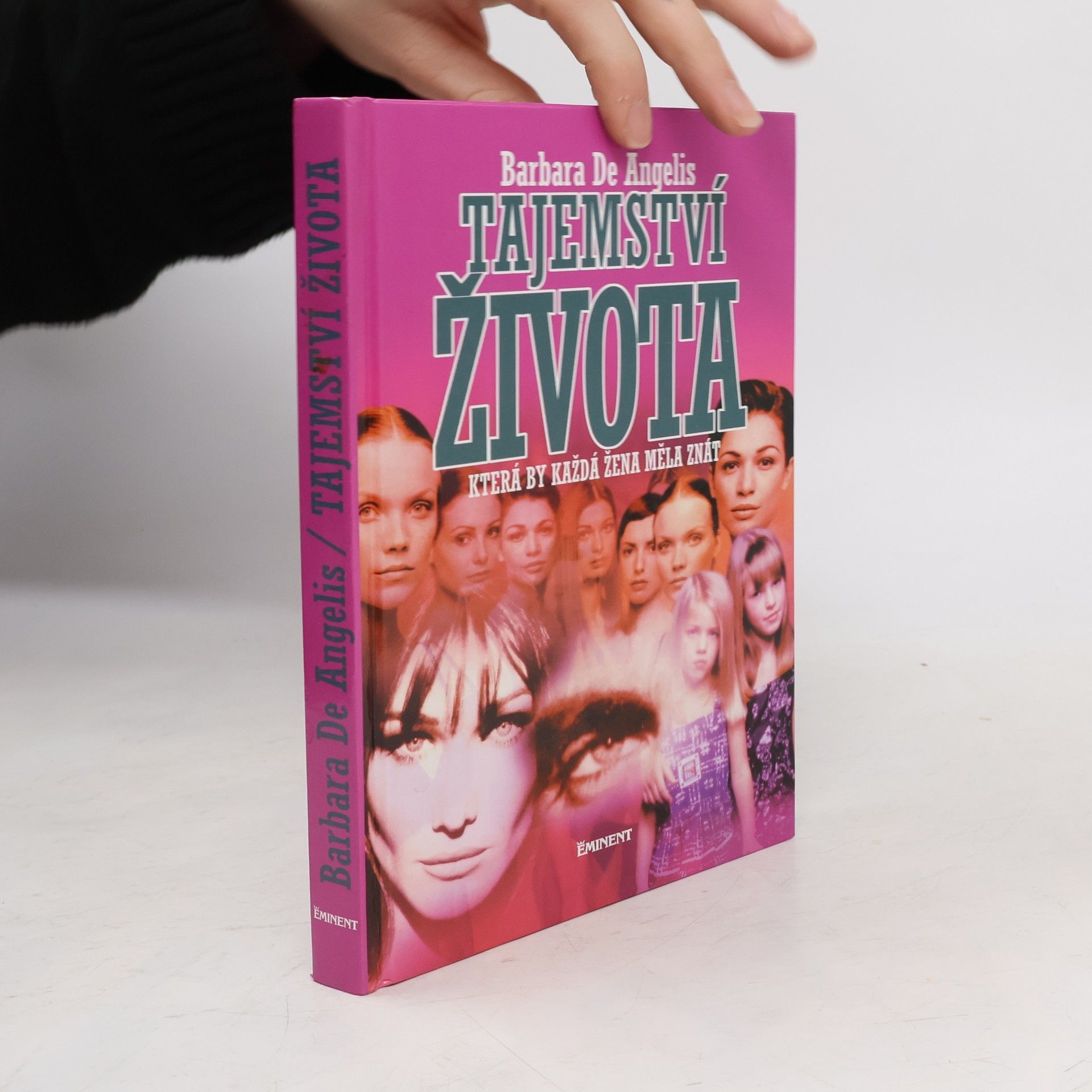 Barbara De Angelis Tajemství života, která by každá žena měla znát