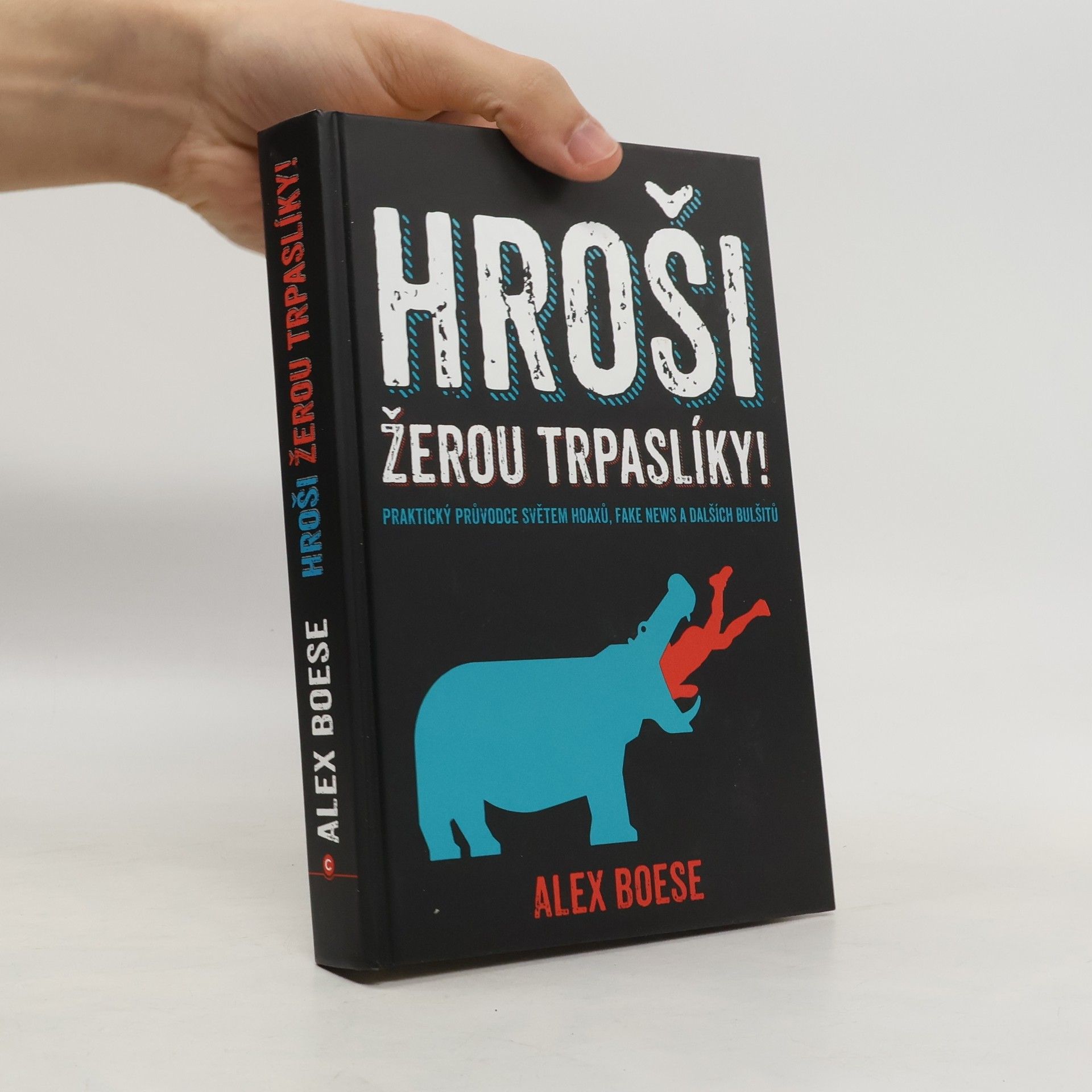 Alex Boese Hroši žerou trpaslíky