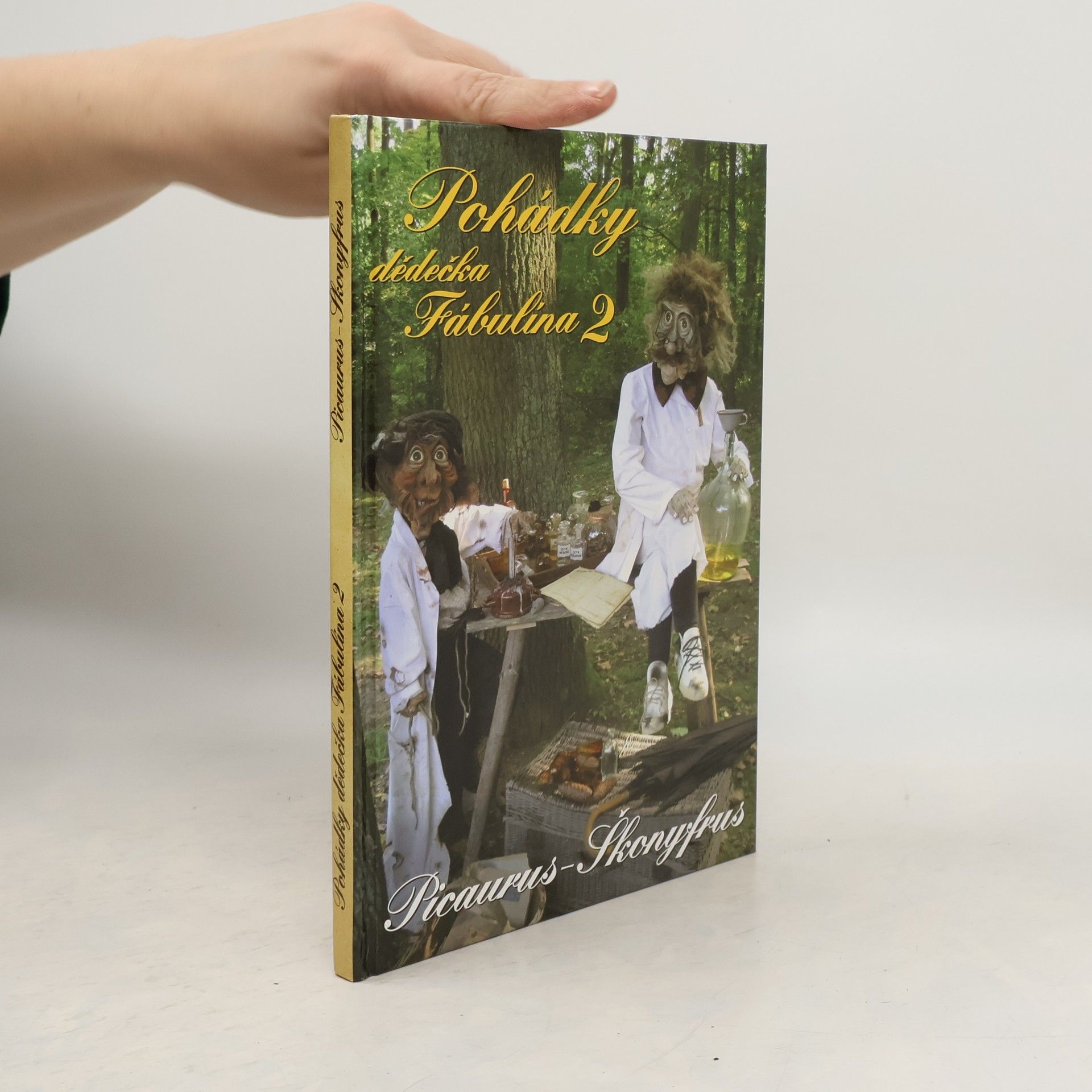 Pohádky dědečka Fábulína 2. Picaurus-Škonyfrus