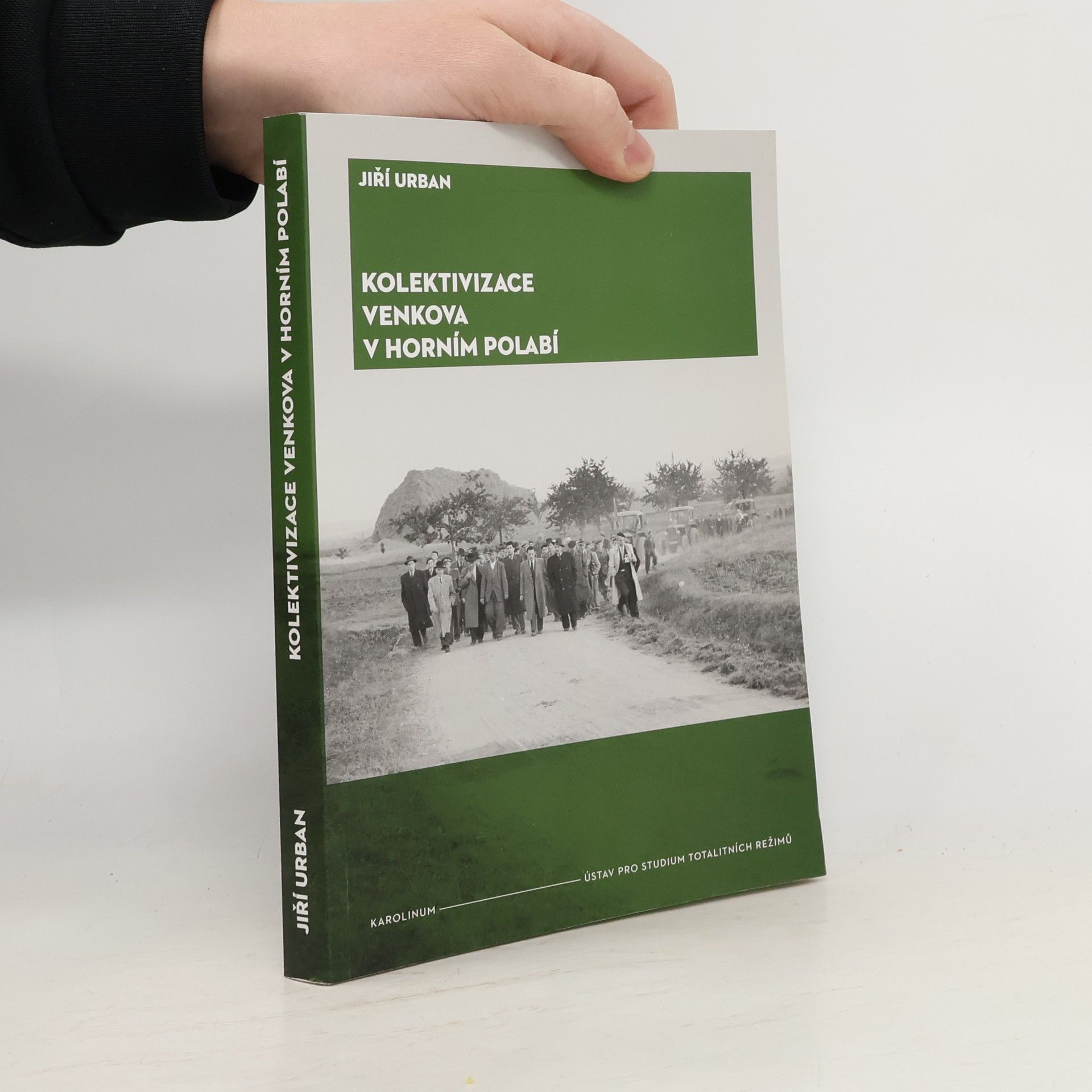 Jiří Urban Kolektivizace venkova v Horním Polabí