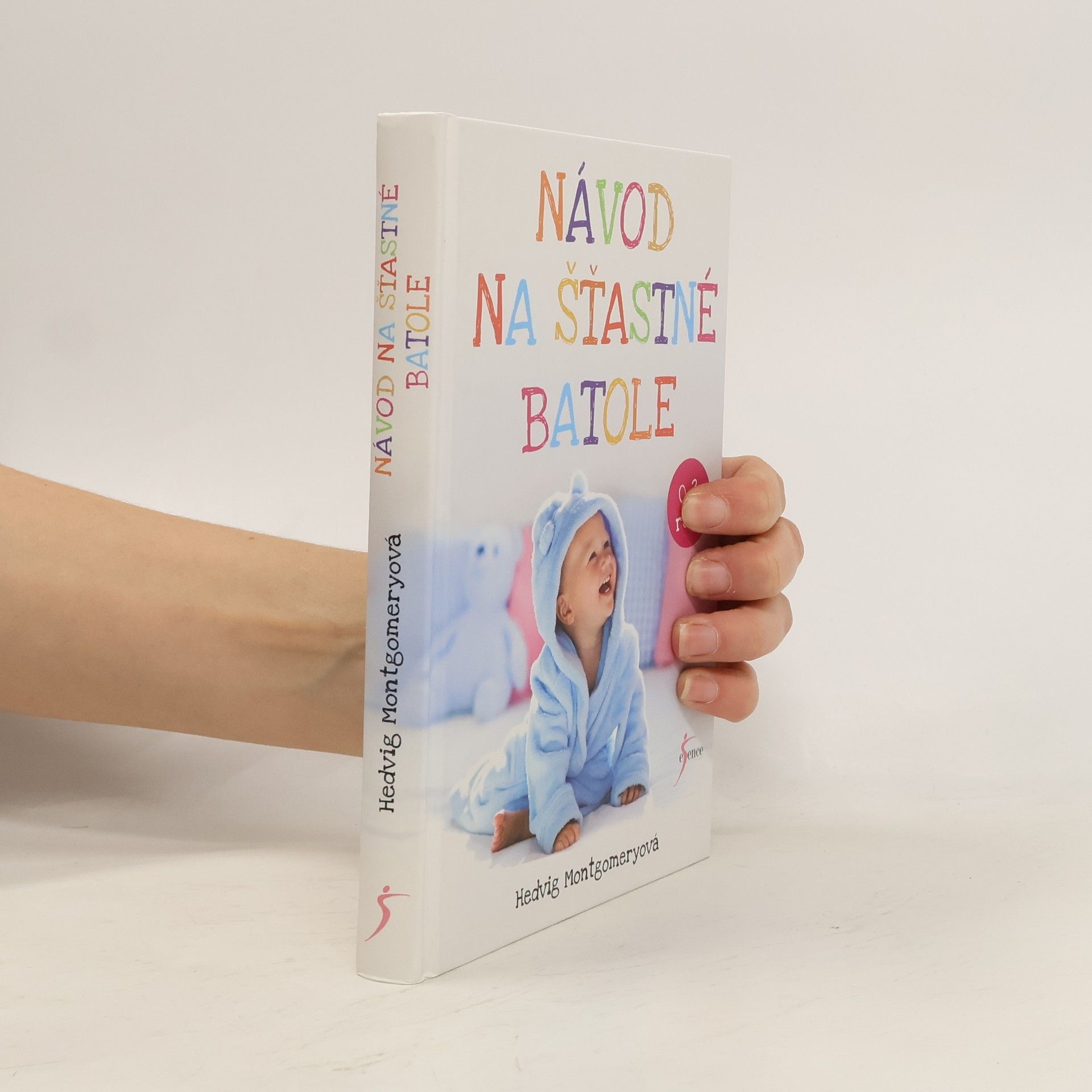 Hedvig Montgomery Návod na šťastné batole