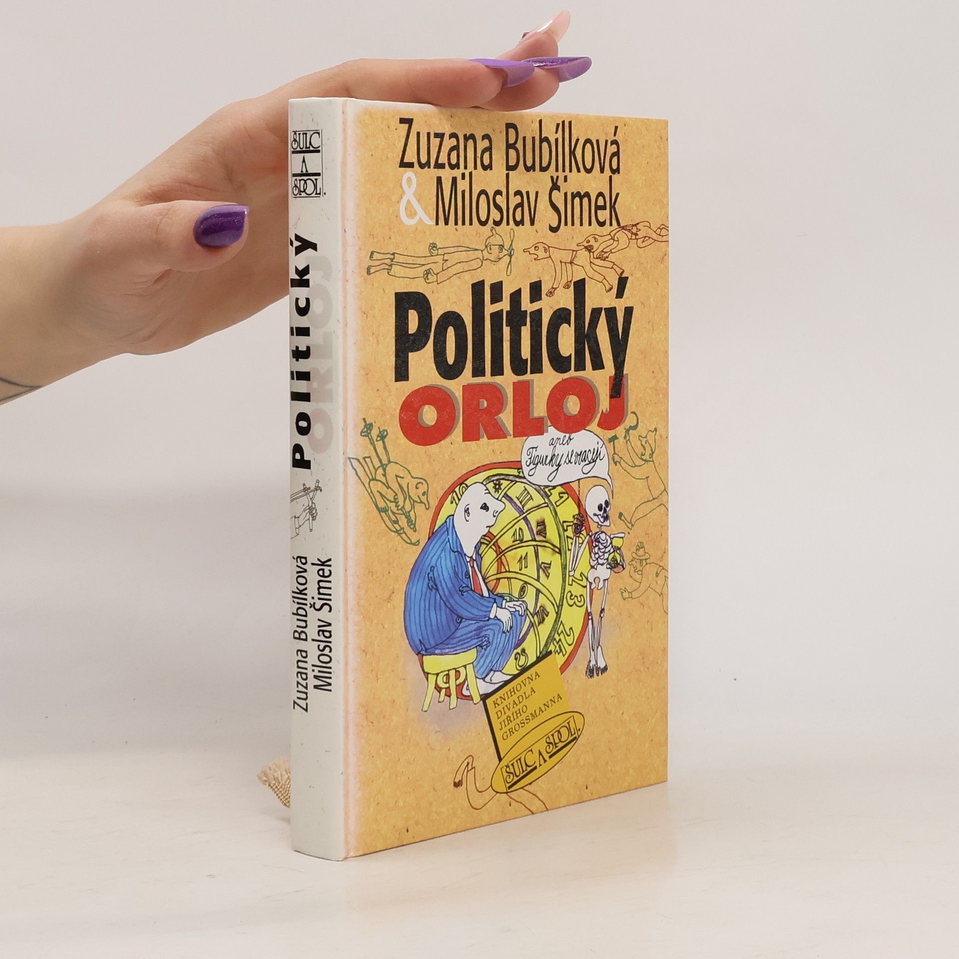 Zuzana Bubílková Politický orloj, aneb, Figurky se vracejí