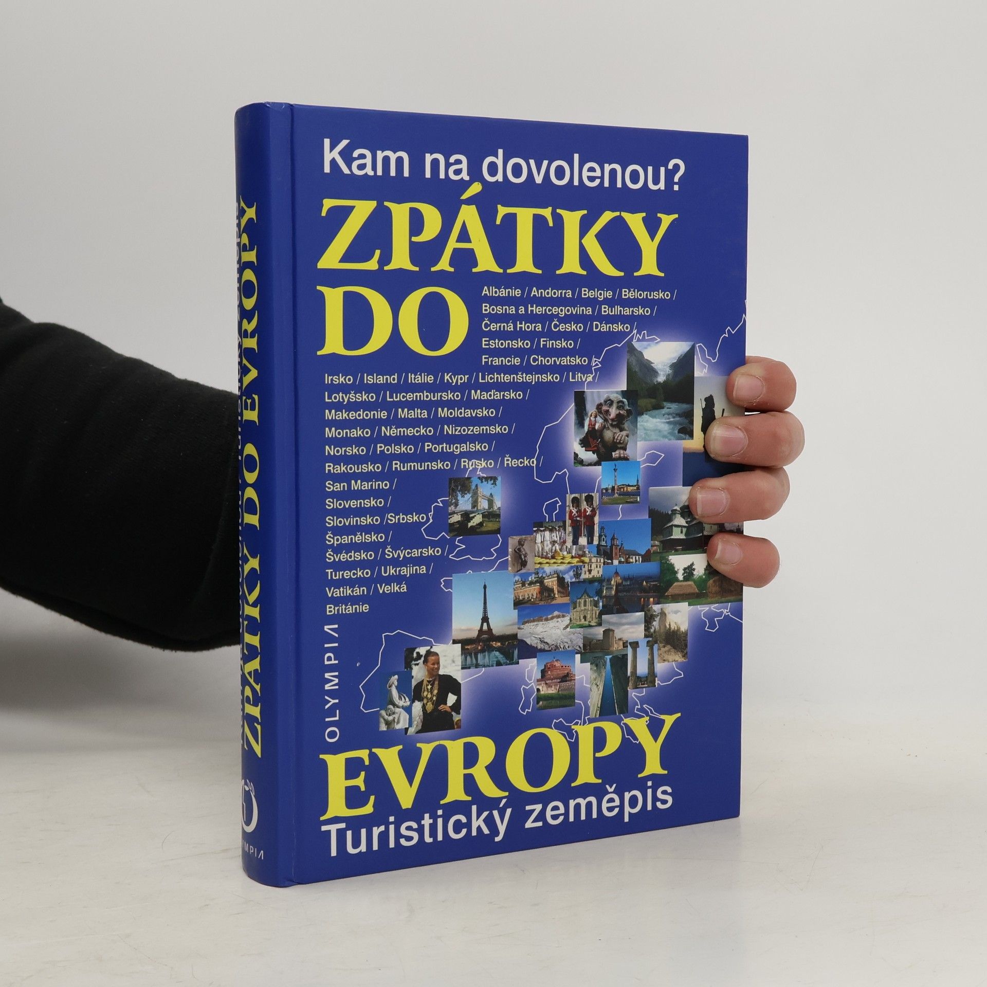 Zpátky do Evropy: Kam na dovolenou? : turistický zeměpis