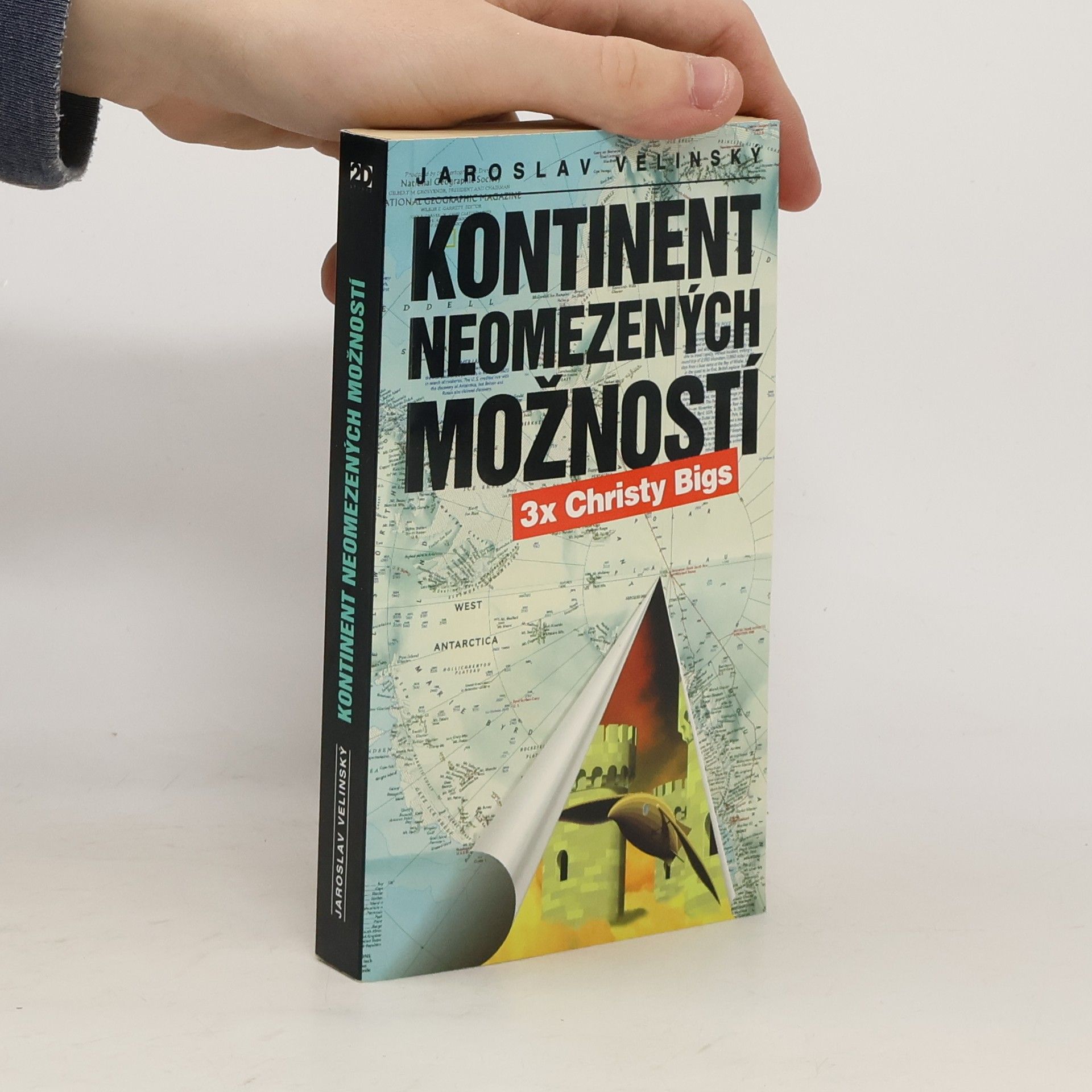 Jaroslav Velinský Kontinent neomezených možností - 3x Christy Bigs