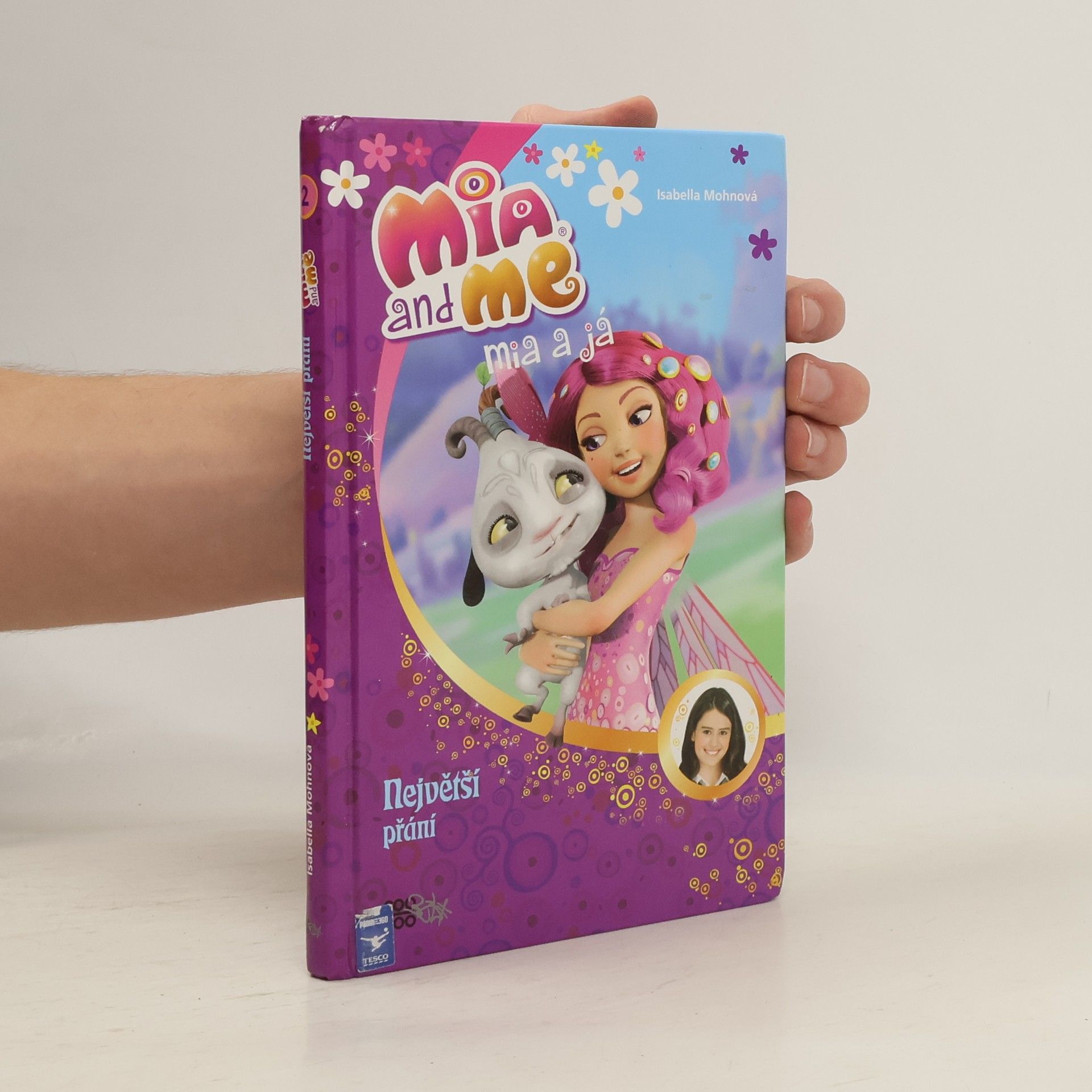 Isabella Mohn Mia and me. Mia a já. Největší přání