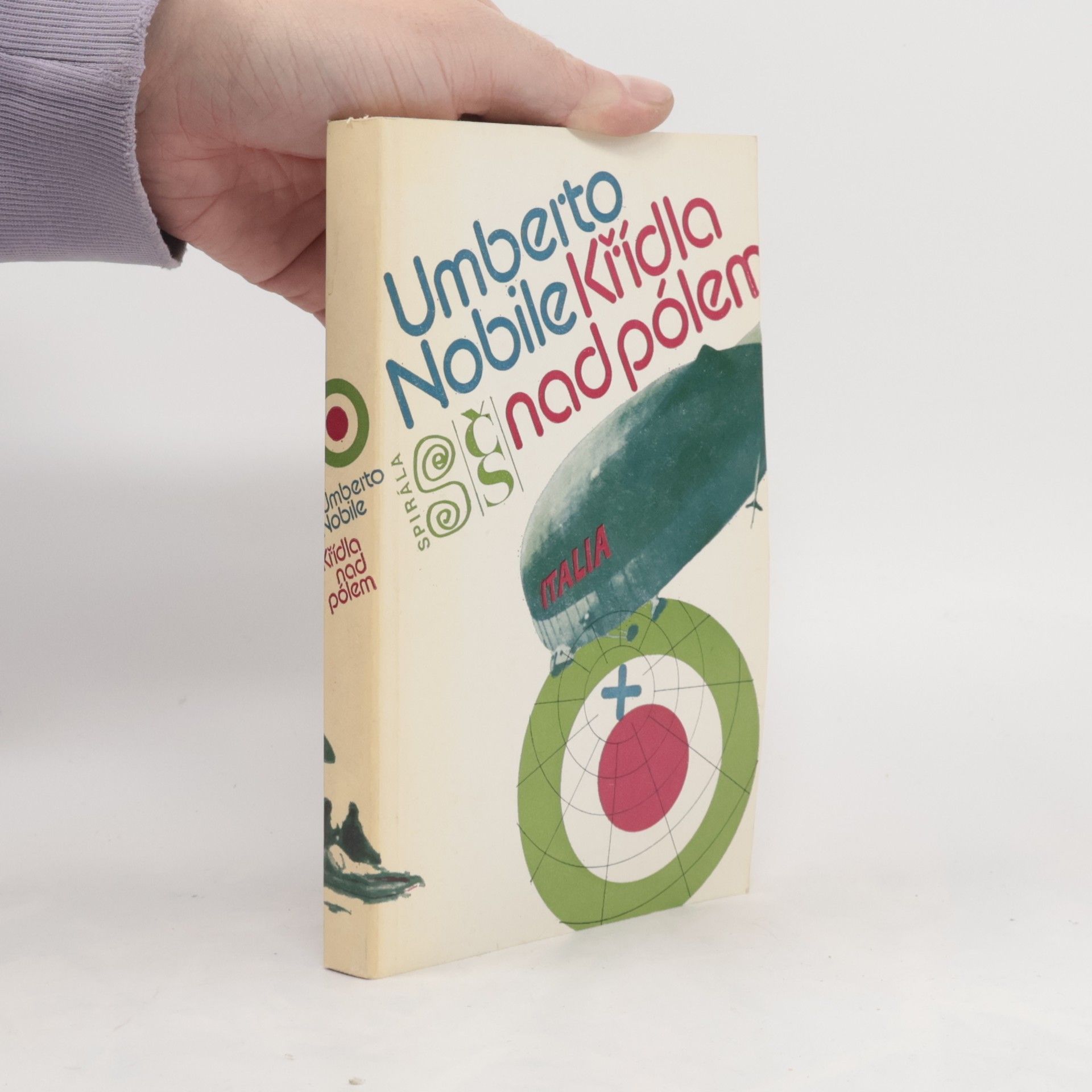 Umberto Nobile Křídla nad pólem