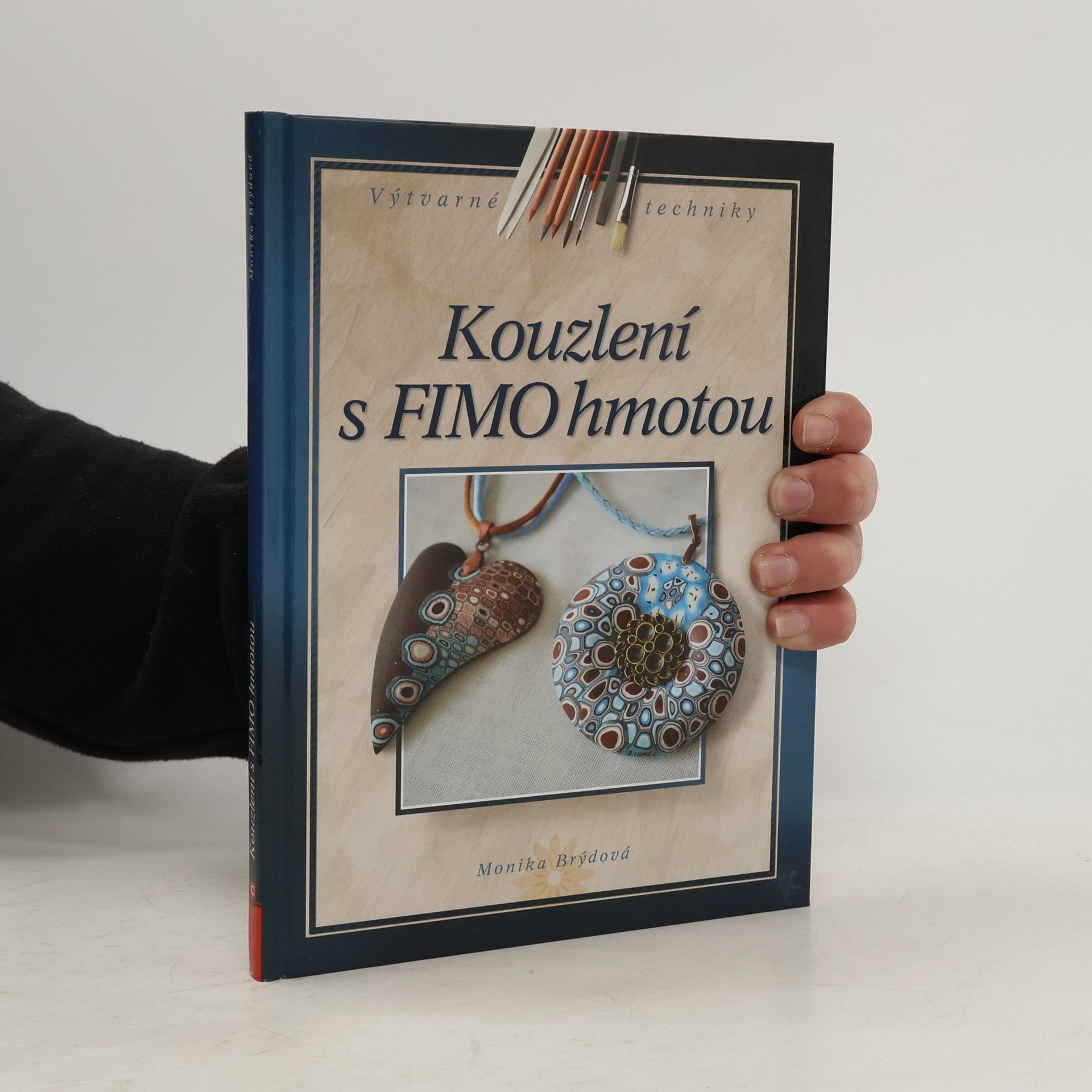 Monika Brýdová Kouzlení s FIMO hmotou