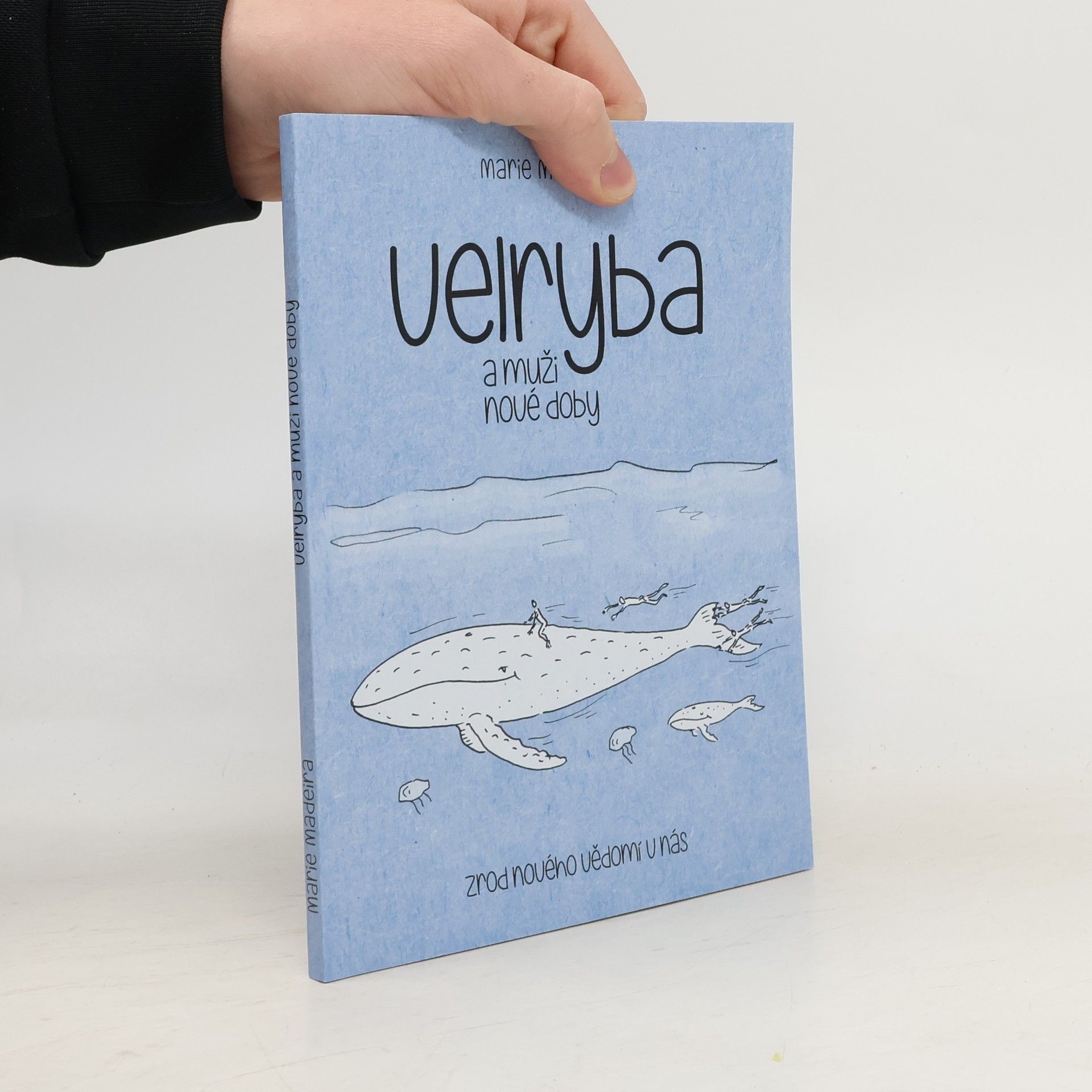 Marie Madeira Velryba a muži nové doby