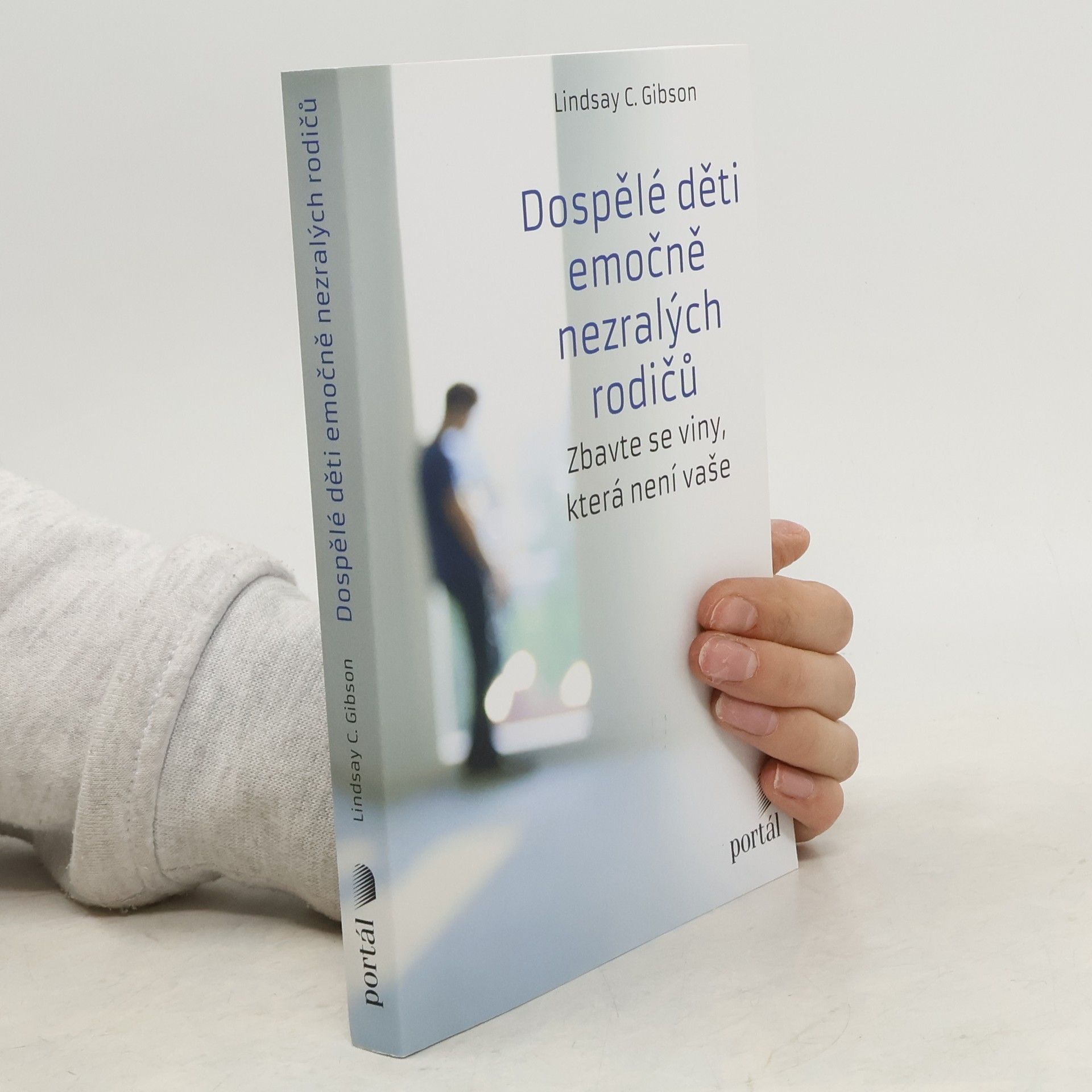 C. Lindsay Gibson Dospělé děti emočně nezralých rodičů