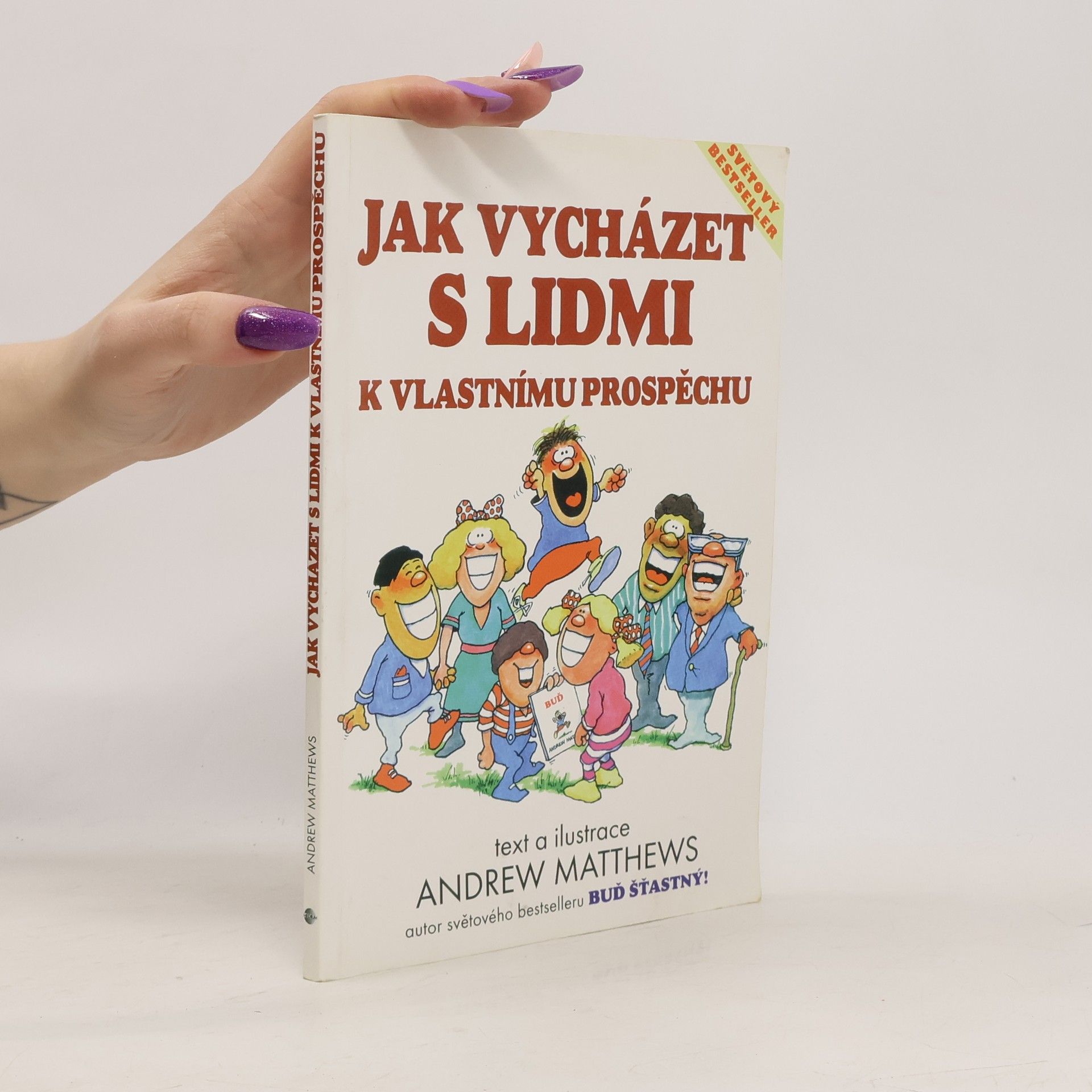 Andrew Matthews Jak vycházet s lidmi k vlastnímu prospěchu