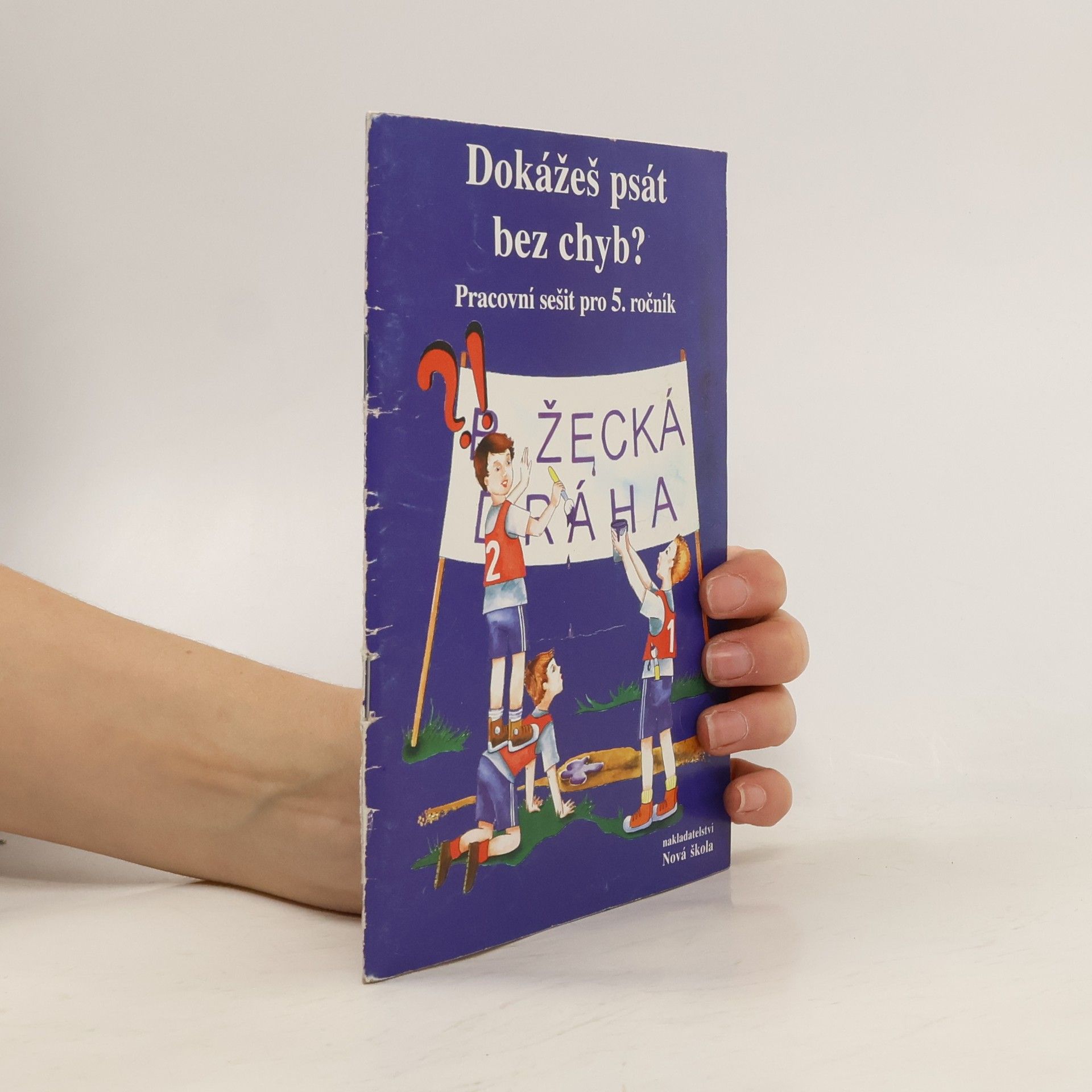 Laura Janáčková Dokážeš psát bez chyb? PS pro 5.ročník