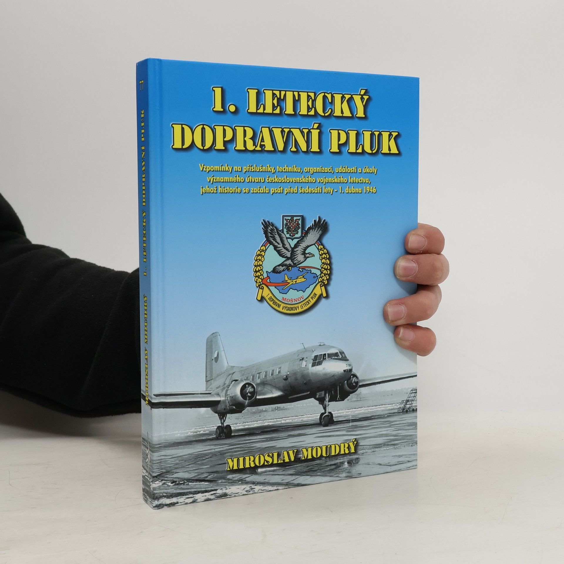 Miroslav Moudrý 1. Letecký dopravní pluk