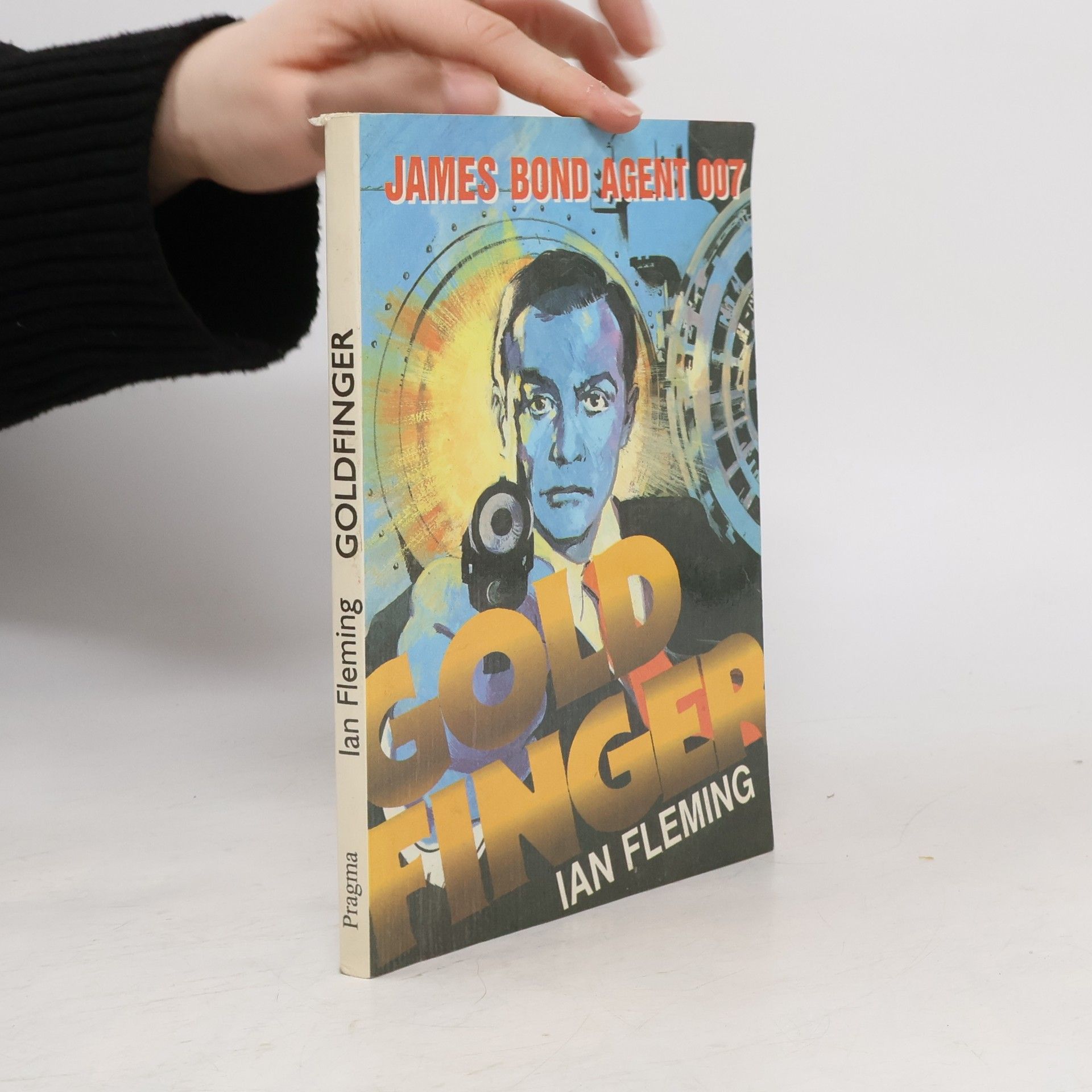 Ian Fleming Goldfinger: James Bond - agent 007