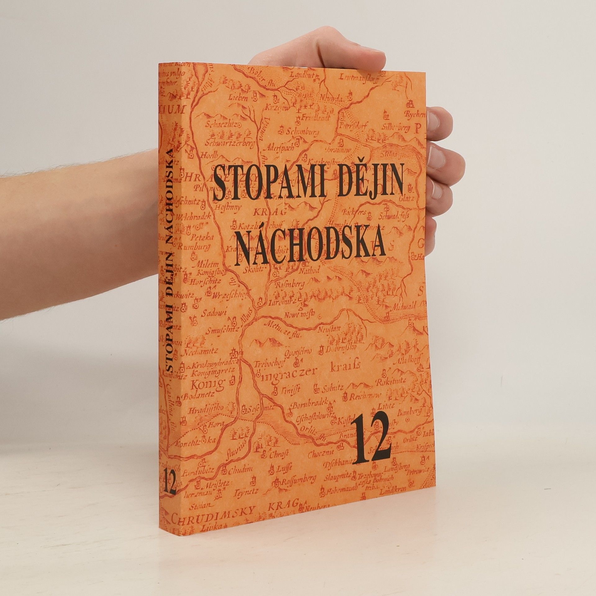 Kolektiv autorů Stopami dějin Náchodska 12