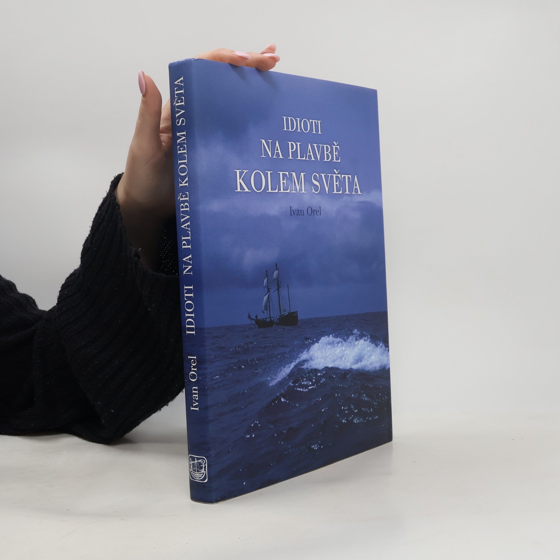 Ivan Orel Idioti na plavbě kolem světa