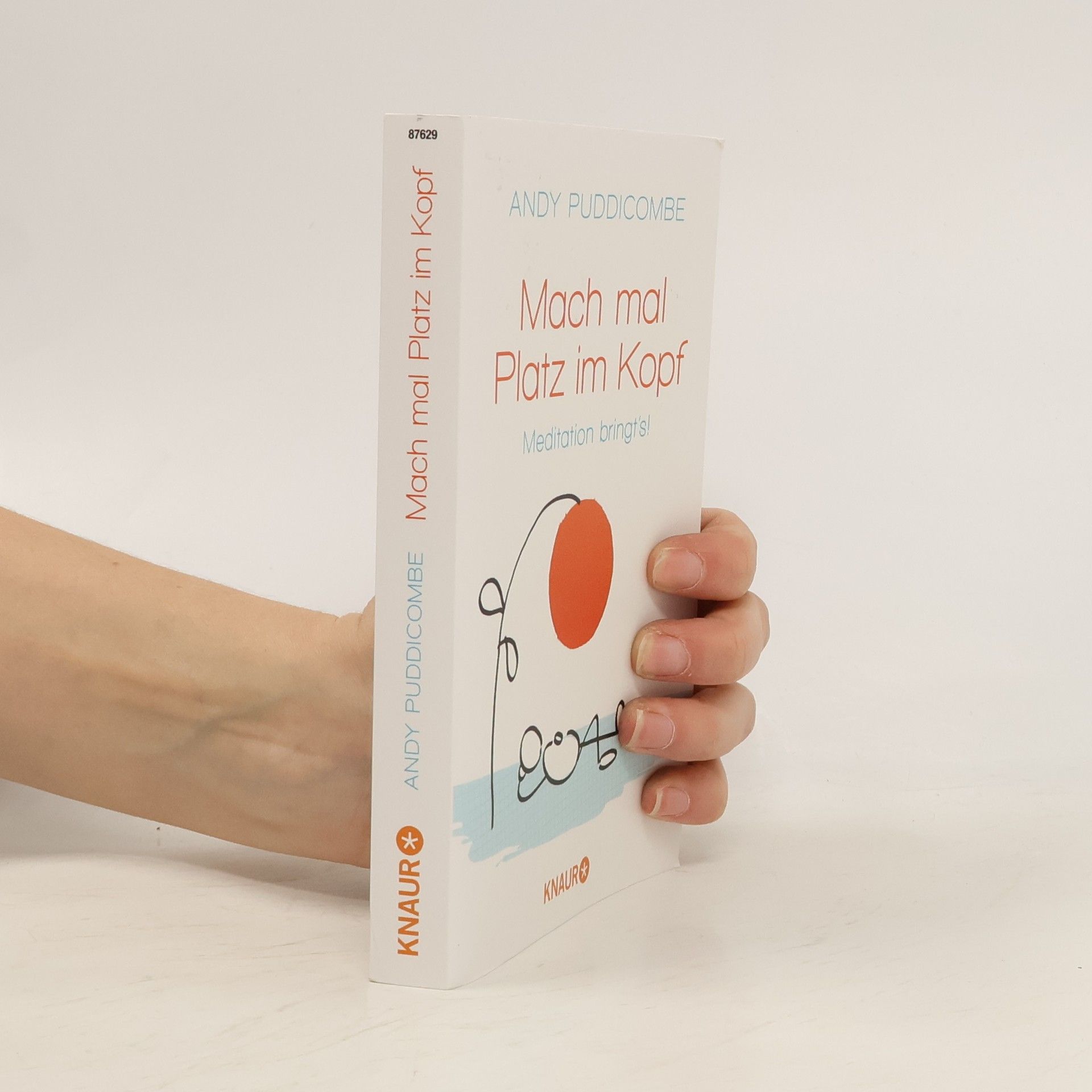 Andy Puddicombe Mach mal Platz im Kopf