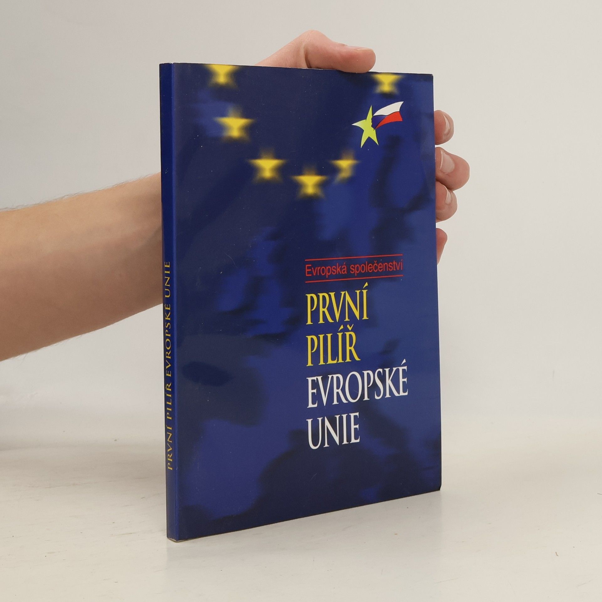 Evropská společenství. První pilíř Evropské unie