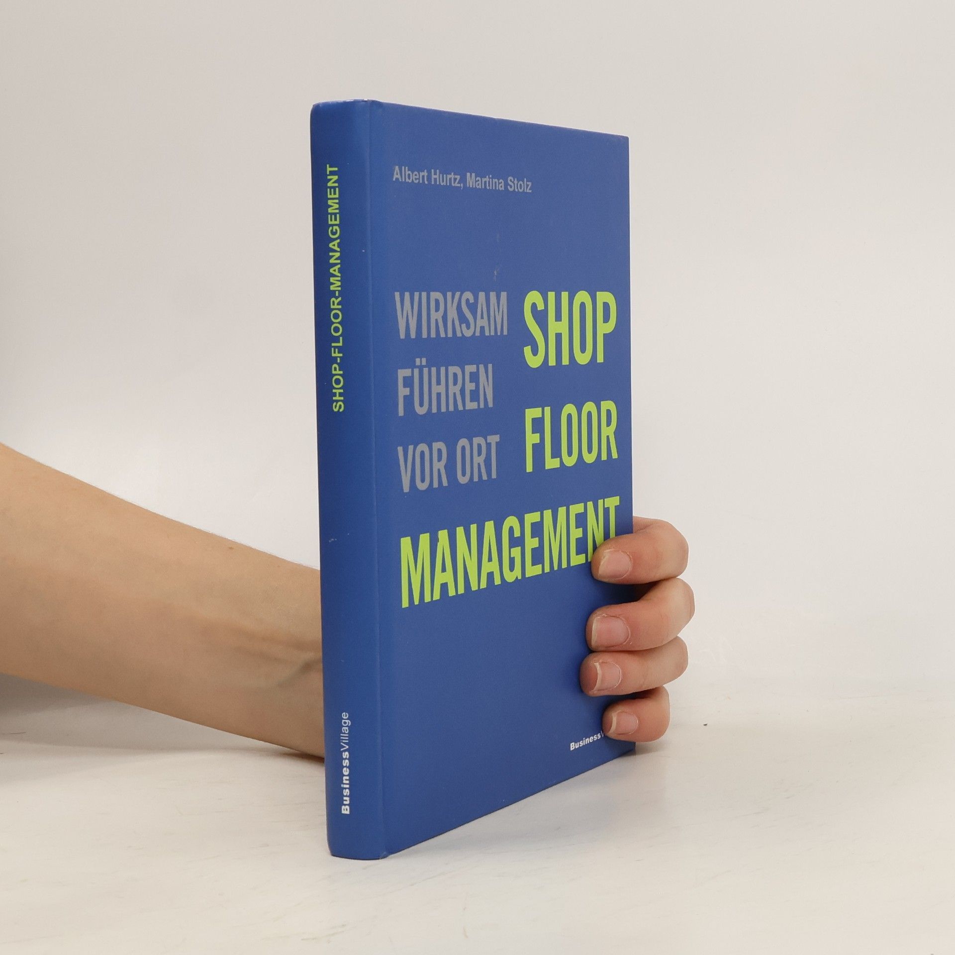 Albert Hurtz Shop-Floor-Management