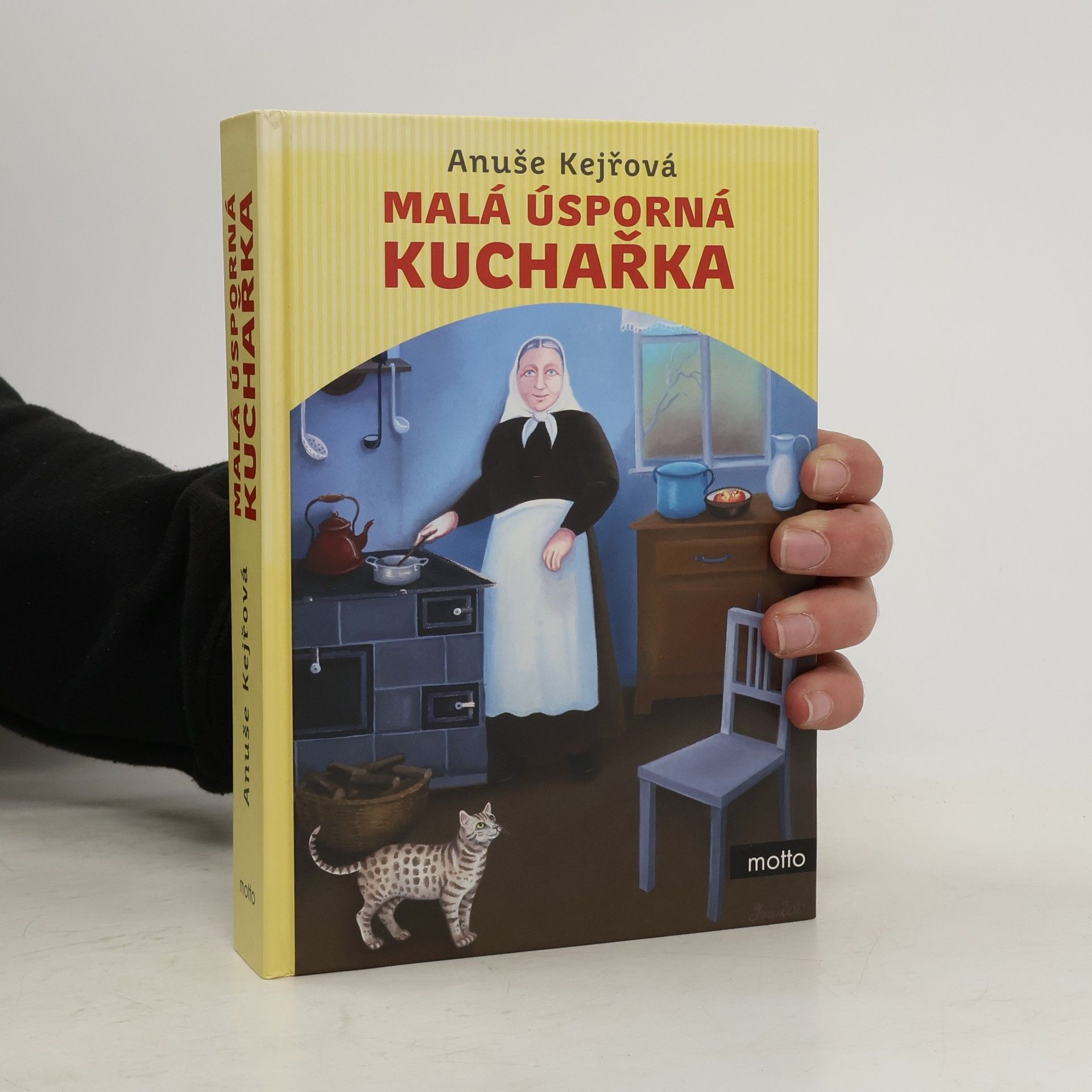 Anuše Kejřová Malá úsporná kuchařka. Zlatá kniha malé domácnosti