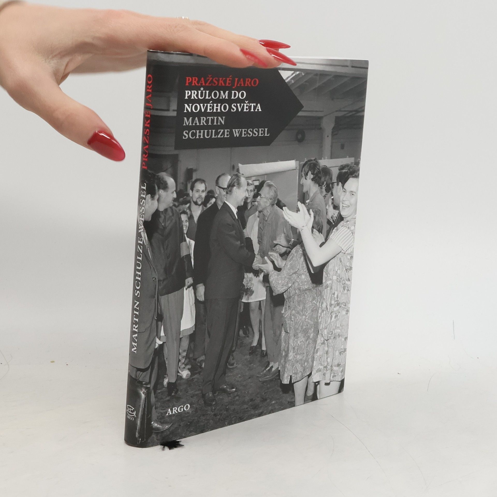 Martin Schulze Wessel Pražské jaro : průlom do nového světa