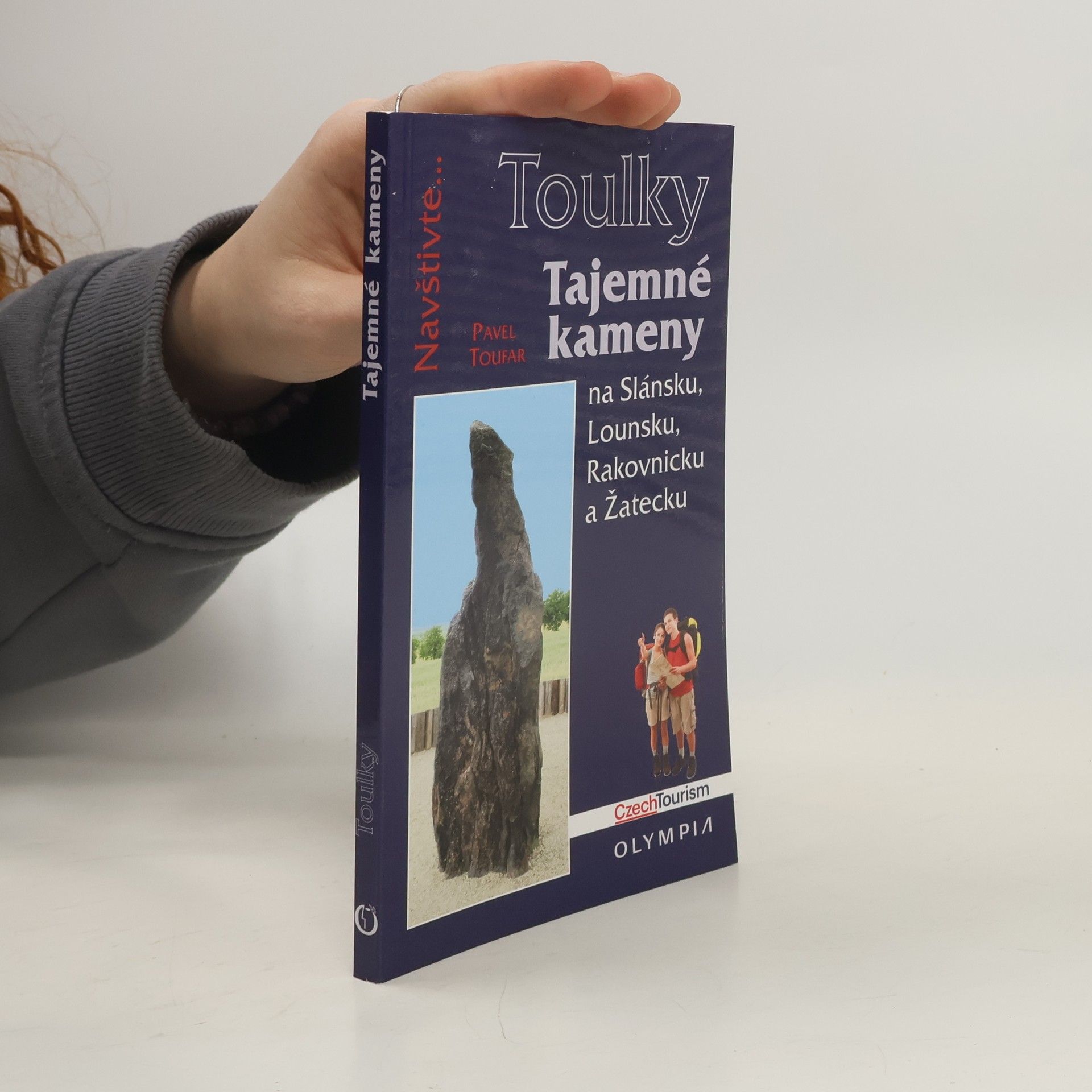 Pavel Toufar Tajemné kameny na Slánsku, Lounsku, Rakovnicku a Žatecku