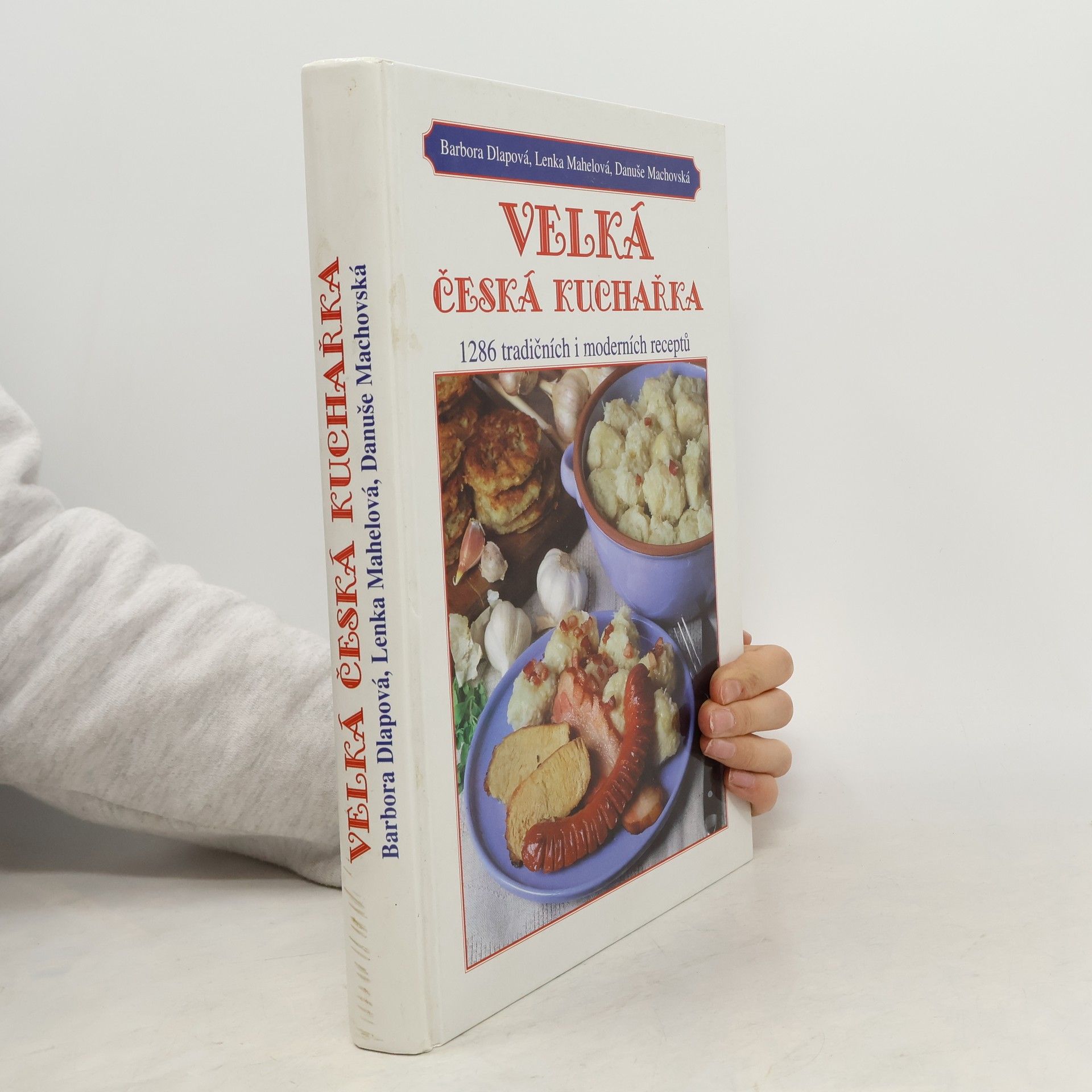 Velká česká kuchařka. 1286 tradičních i moderních receptů