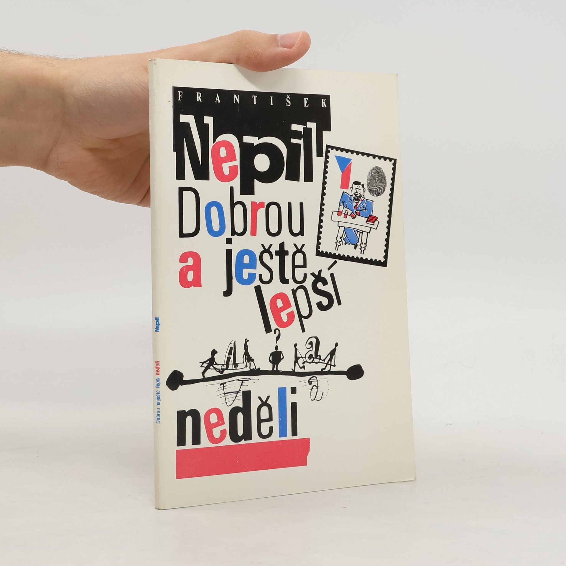 František Nepil Dobrou a ještě lepší neděli