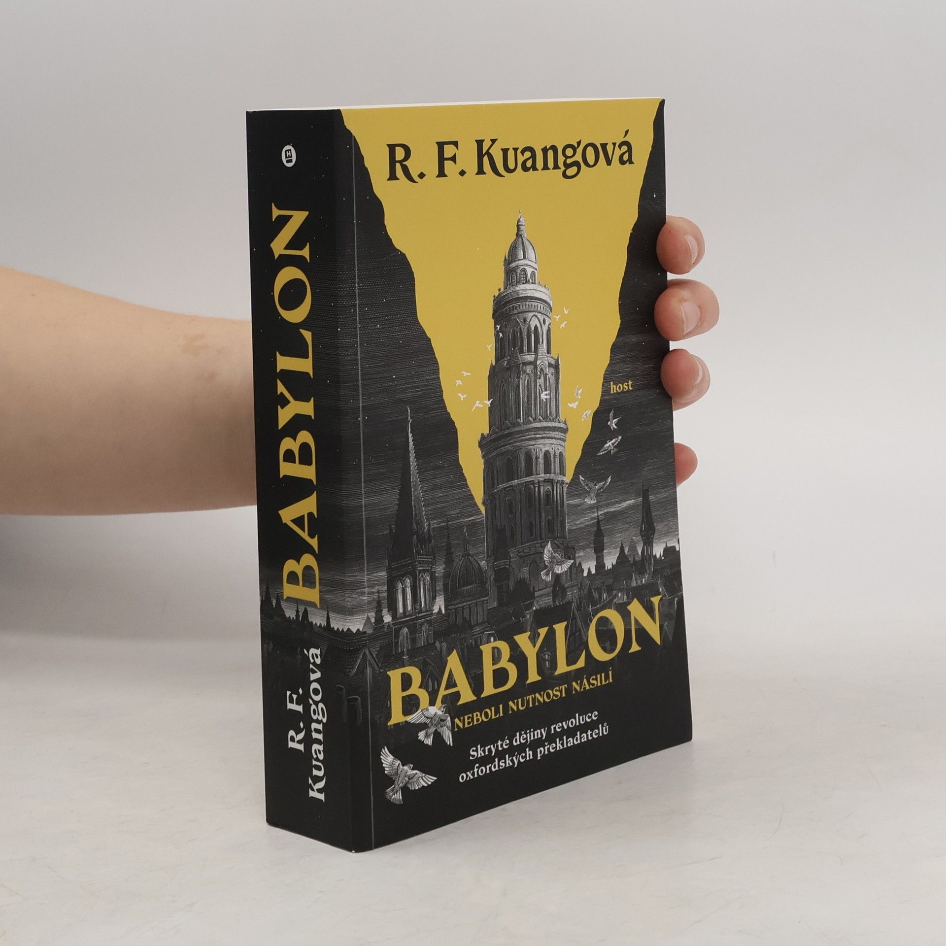 Rebecca Kuang Babylon, neboli, Nutnost násilí