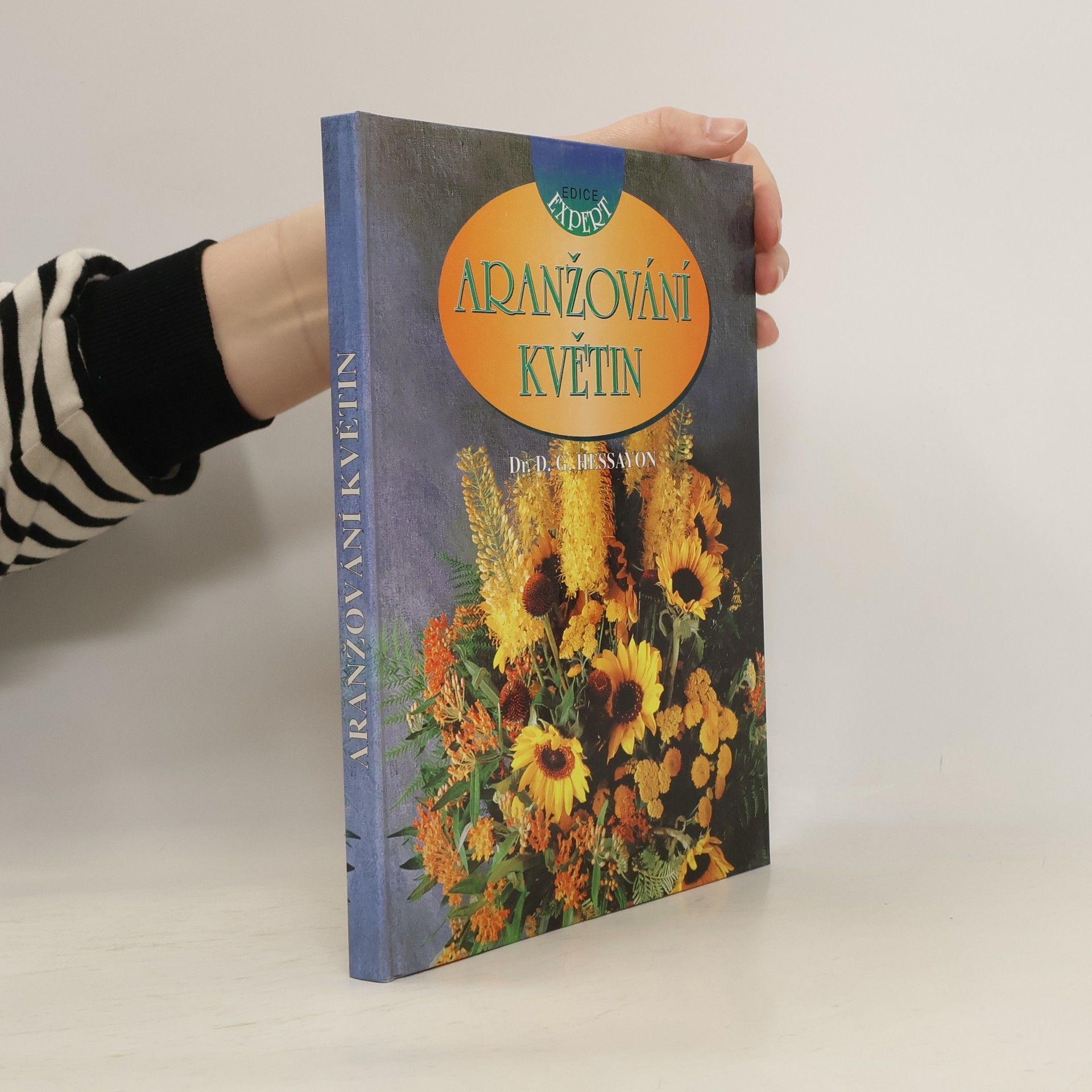 D. G. Hessayon Aranžování květin
