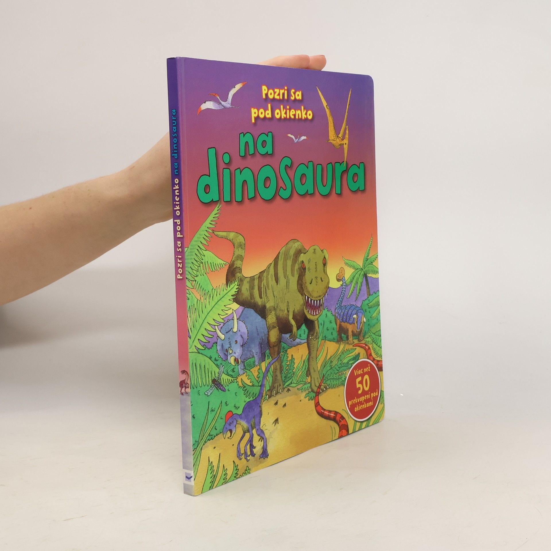 Collectif d'auteurs Pozri sa pod okienko na dinosaura