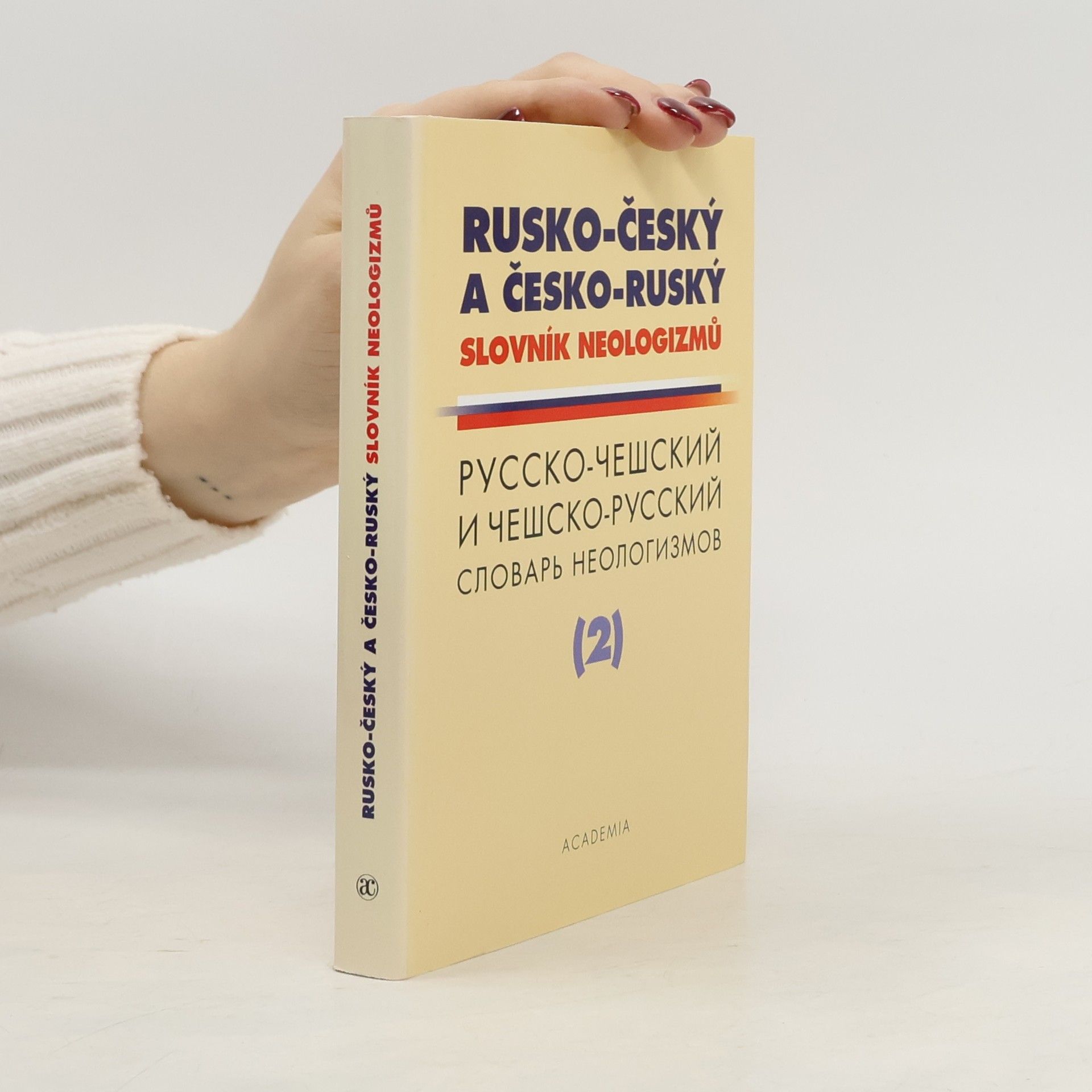 Collectif d'auteurs Rusko-český a česko ruský slovník neologizmů 2