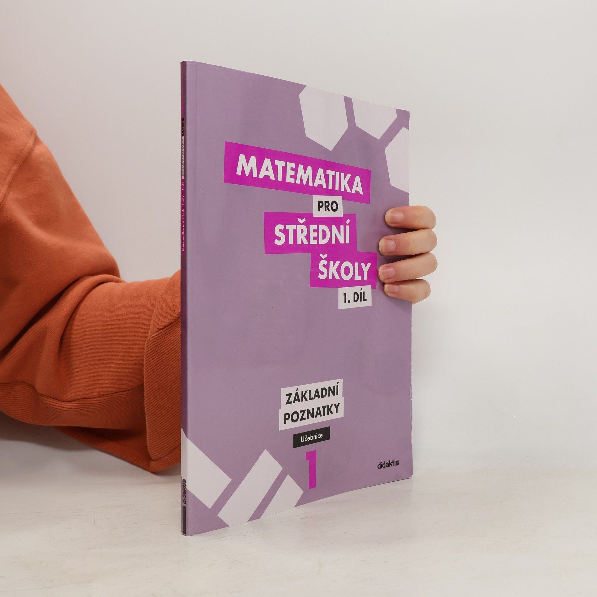 Peter Krupka Matematika pro střední školy. 1. díl, Základní poznatky. Učebnice