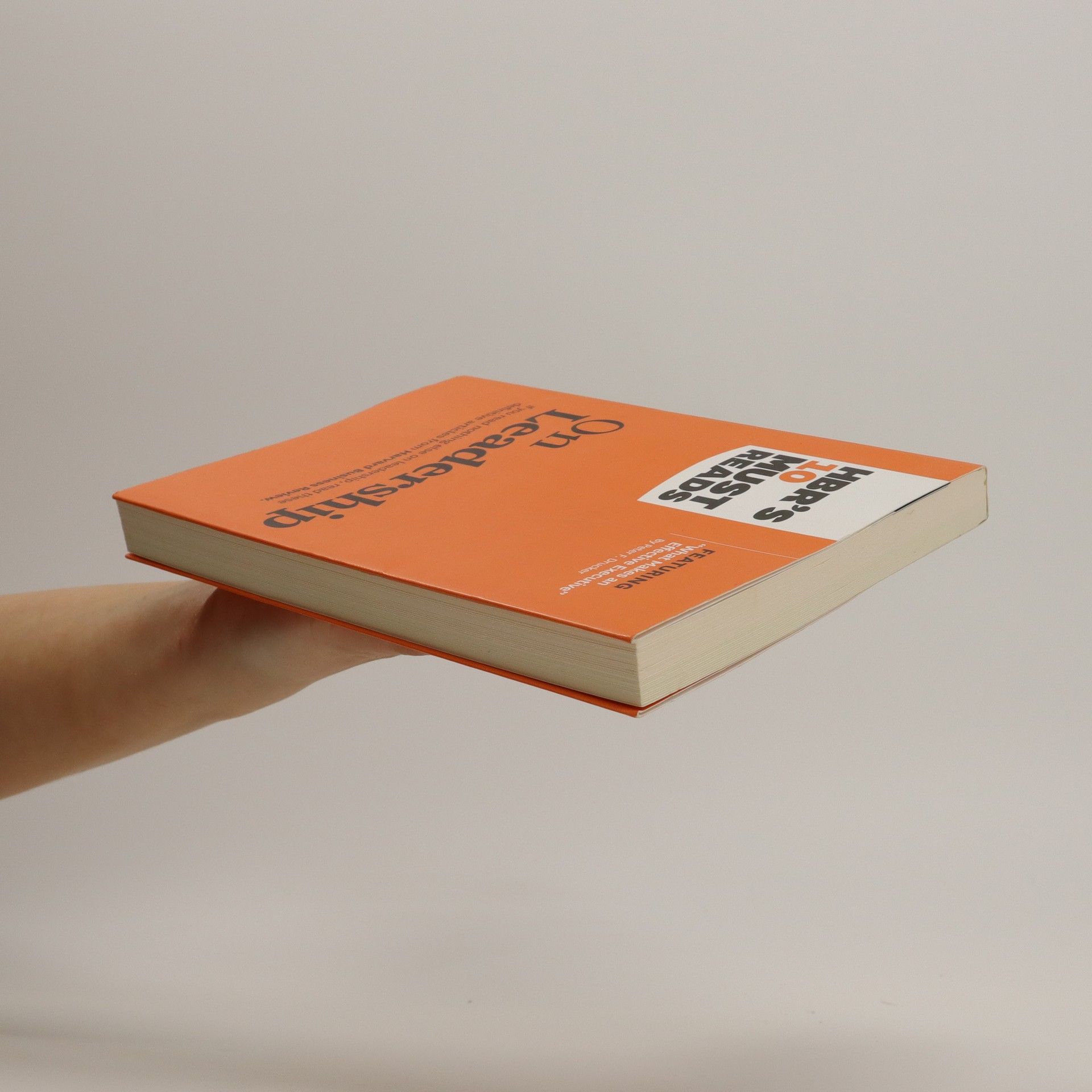 Peter Drucker On leadership. Harvard Business Review's ten must reads