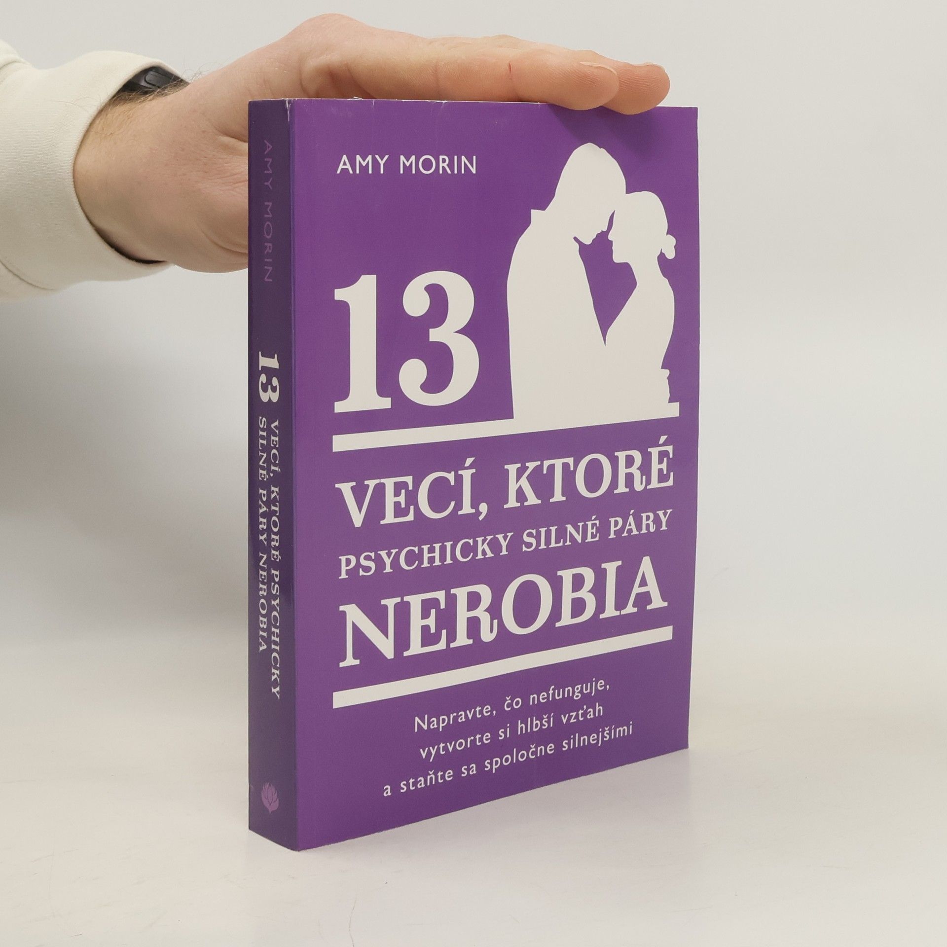 Amy Morin 13 vecí, ktoré psychicky silné páry nerobia