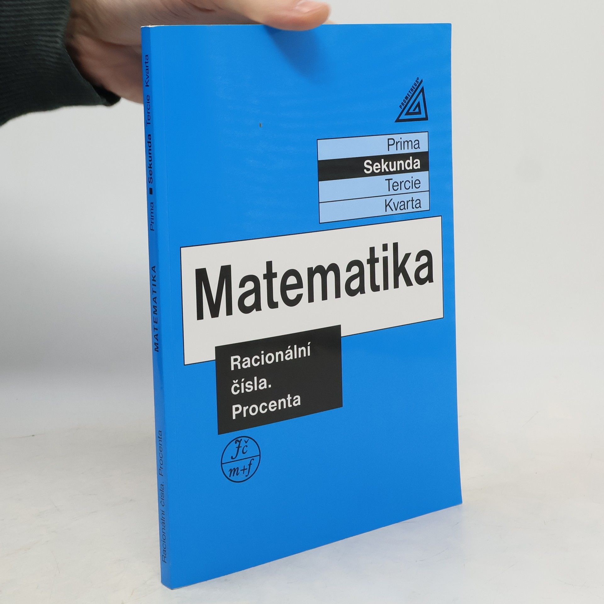 Jiří Herman Matematika: sekunda. Racionální čísla. Procenta