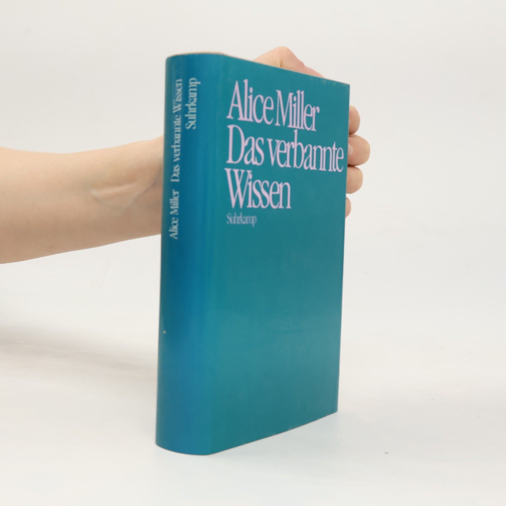 Alice Miller Das verbannte Wissen