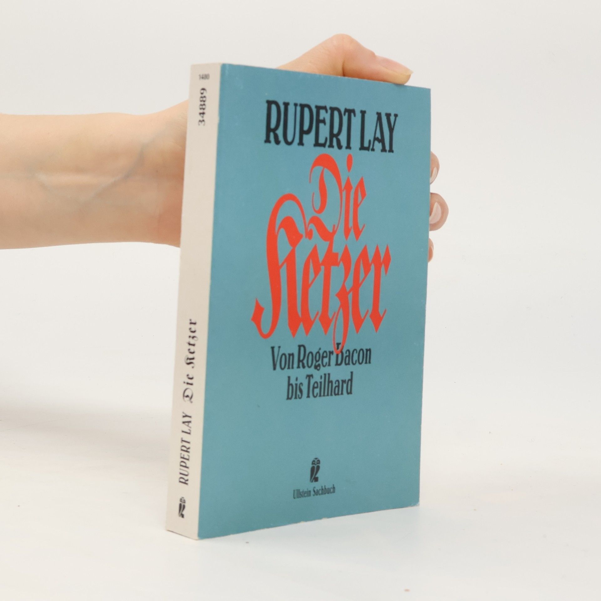 Rupert Lay Die Ketzer