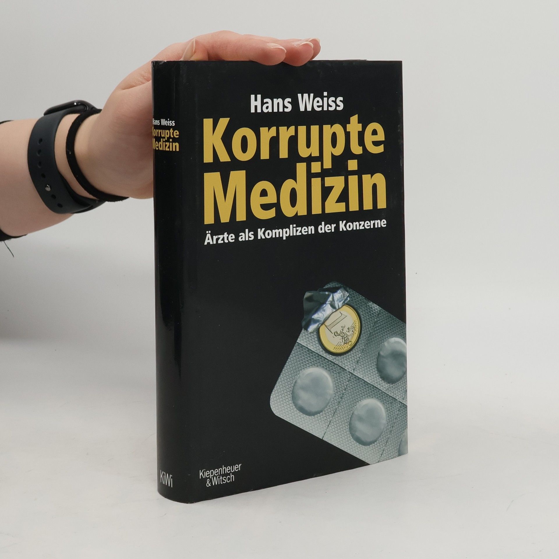 Hans Weiss Korrupte Medizin