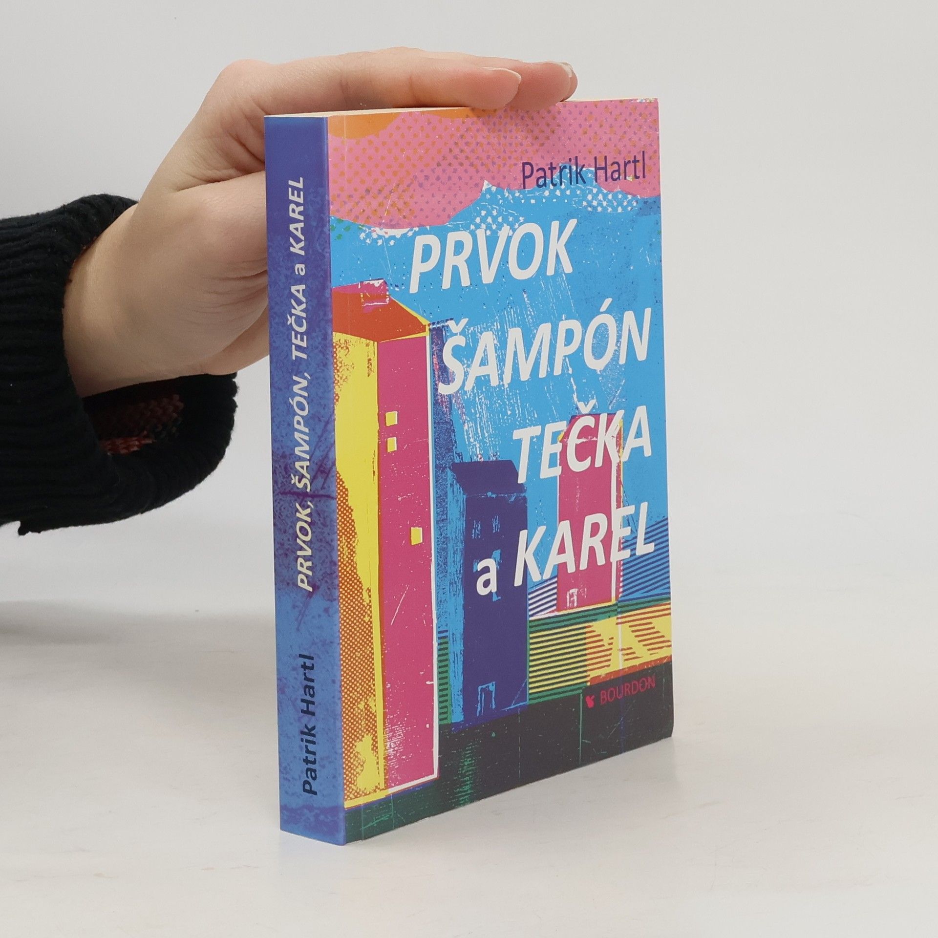 Patrik Hartl Prvok, Šampón, Tečka a Karel