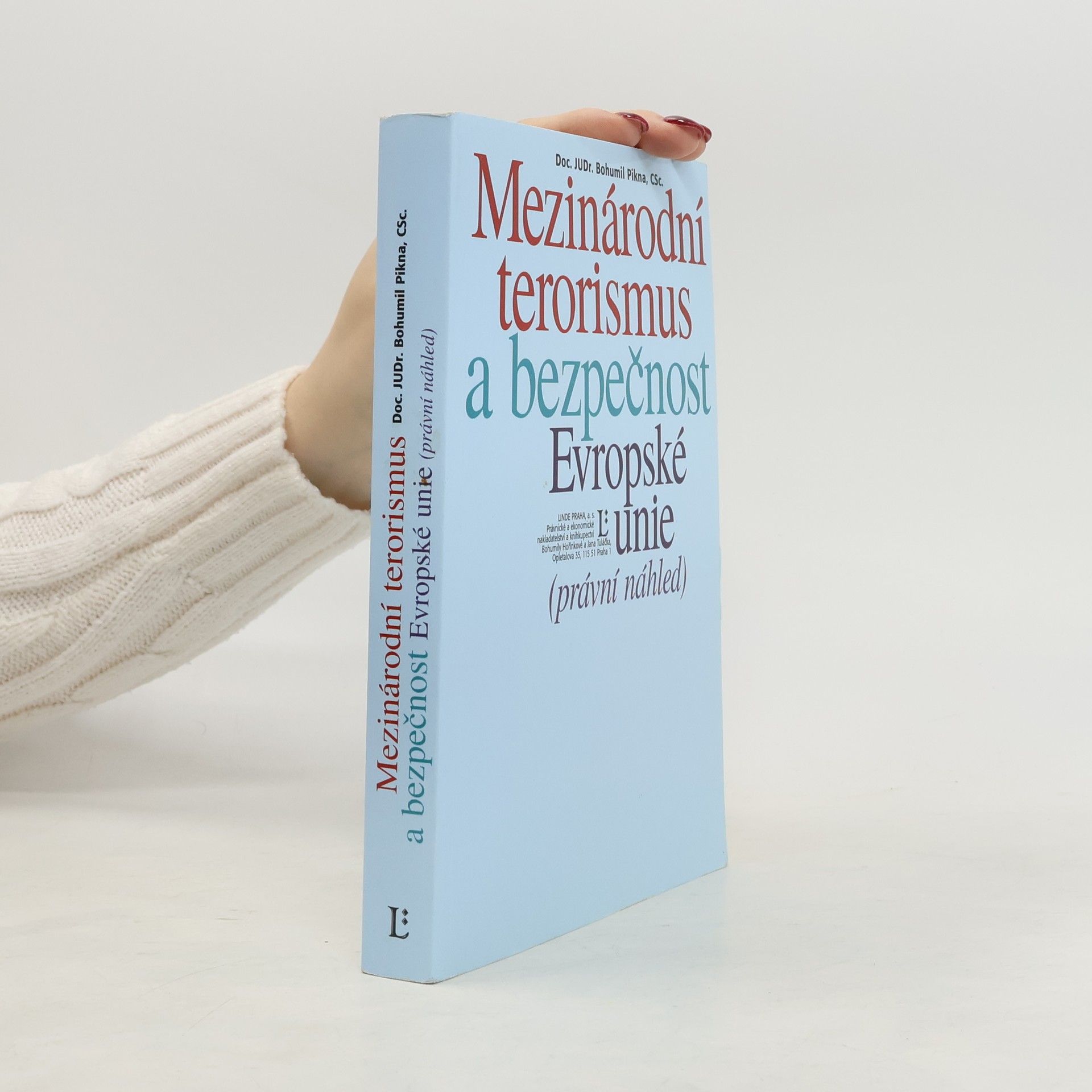 Mezinárodní terorismus a bezpečnost Evropské unie (právní náhled)