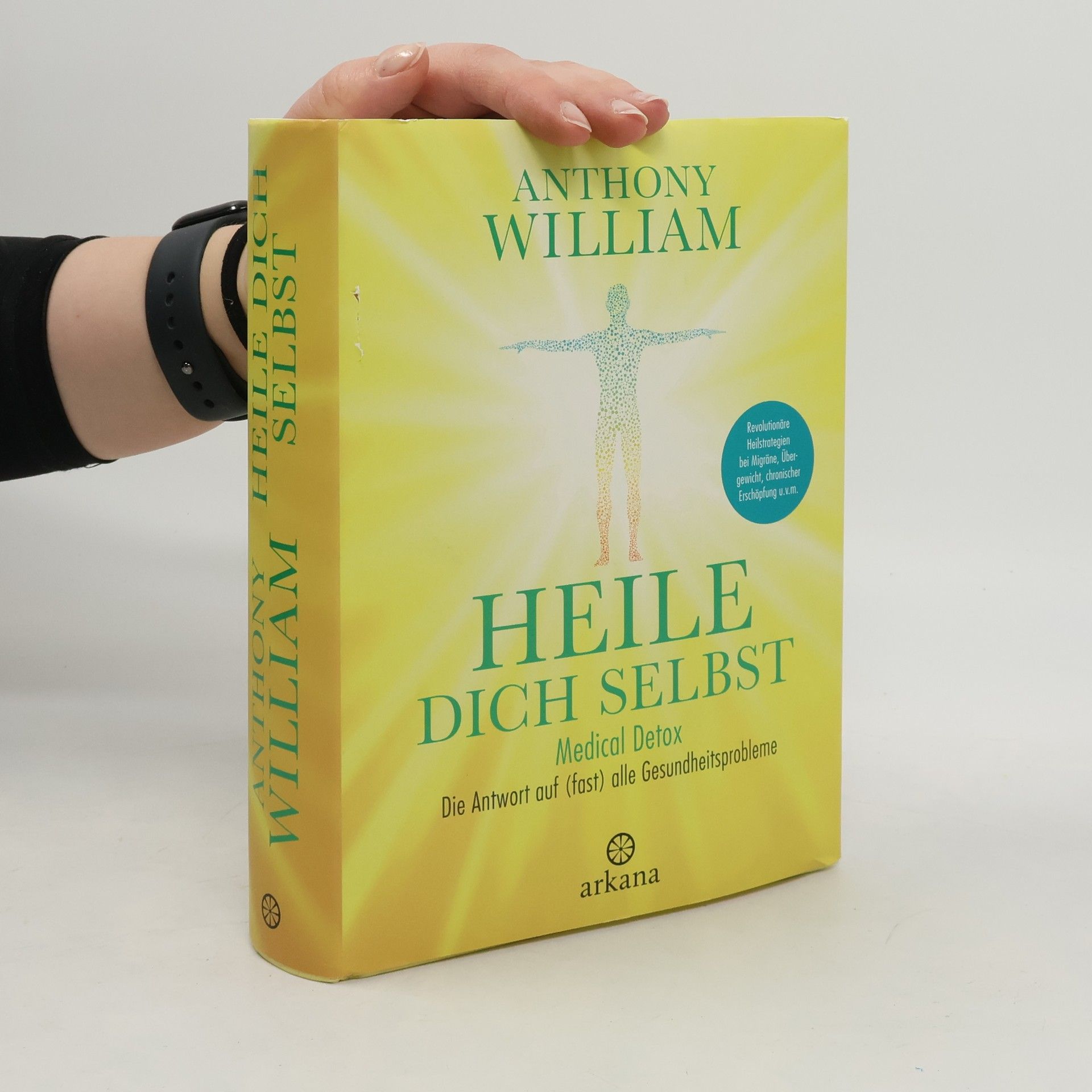 Anthony William Heile dich selbst