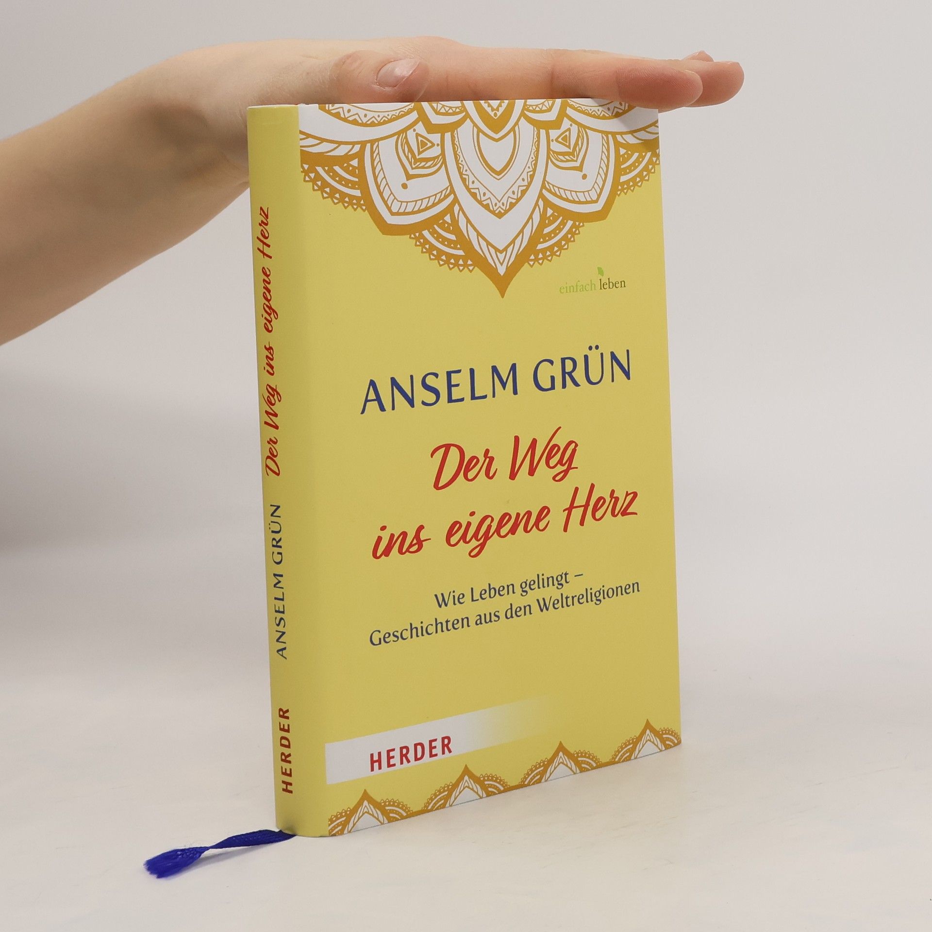 Anselm Grün Der Weg ins eigene Herz